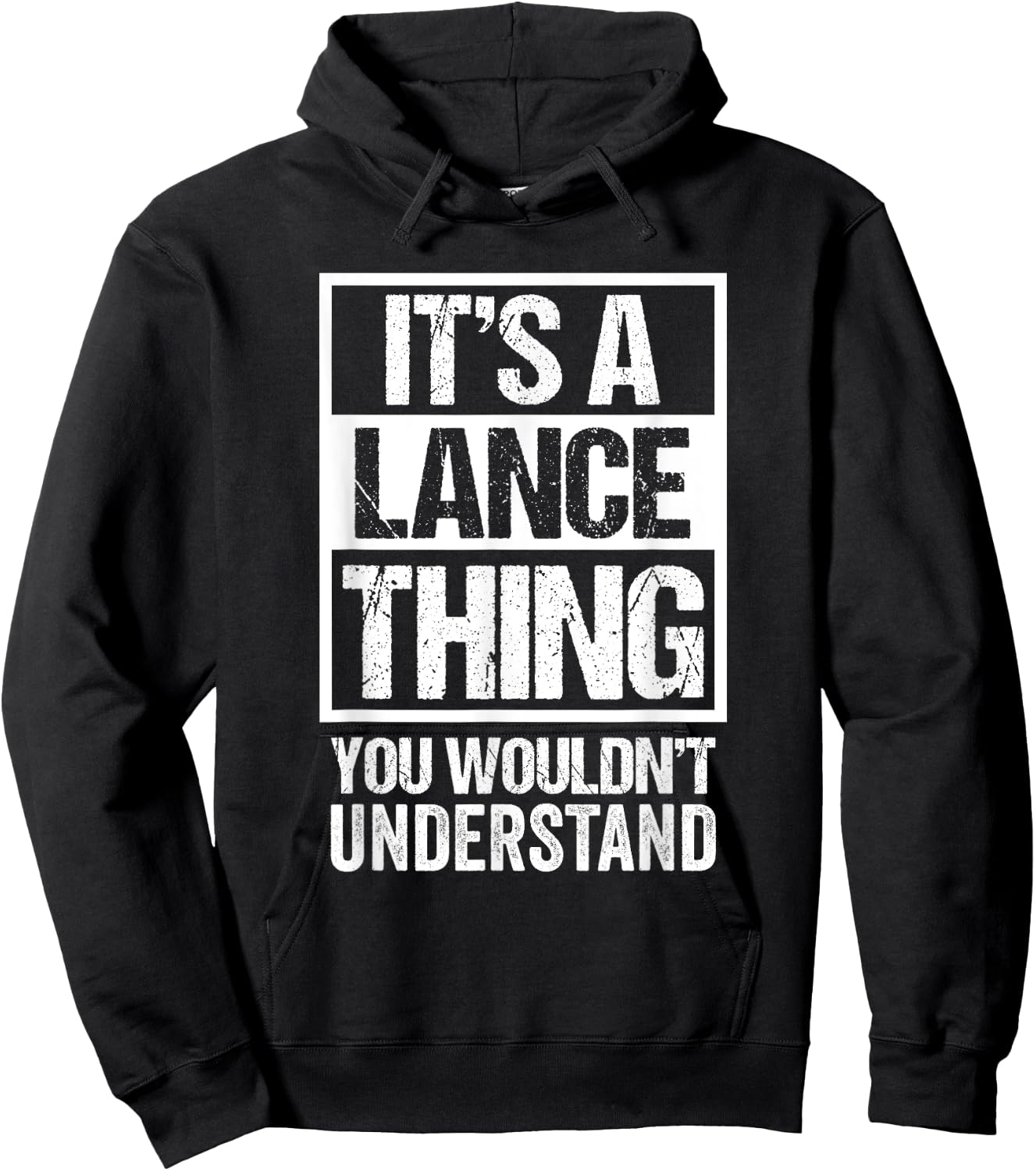 It's A Lance Thing You Wouldn't Understand - First Name Hoodie - Hoodie | Black