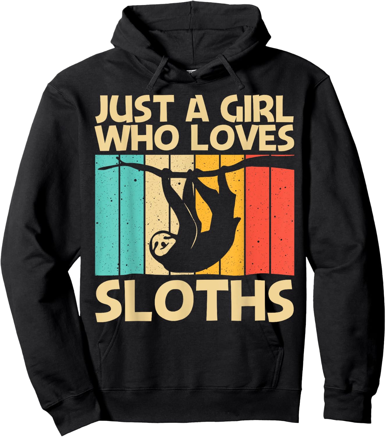 Funny Sloth Design For Girls Kids Lazy Sloth Animal Lovers Hoodie - Hoodie | Black
