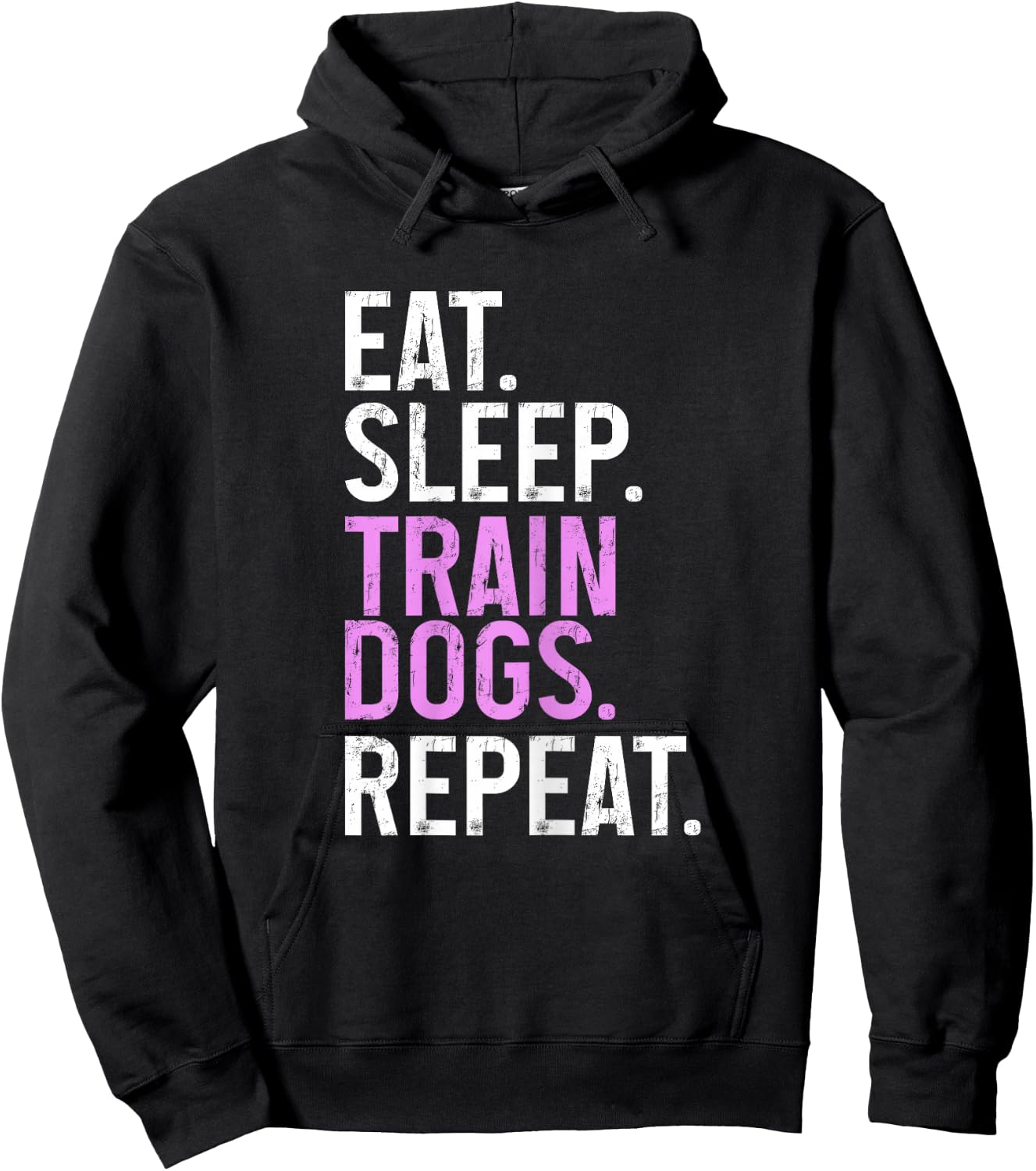 Dog Trainer Eat Sleep Train Dogs Repeat Funny Dog Training Hoodie - Hoodie | Black