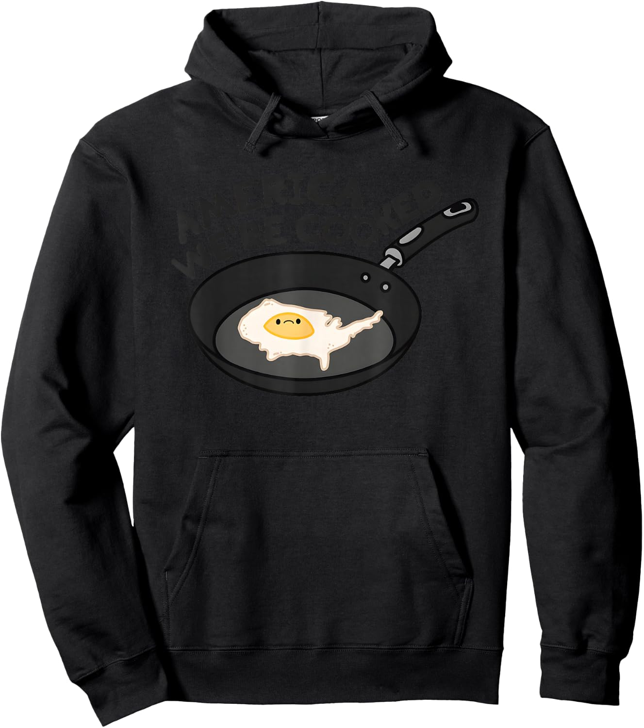 America Were Cooked Funny Women Hoodie - Hoodie | Black