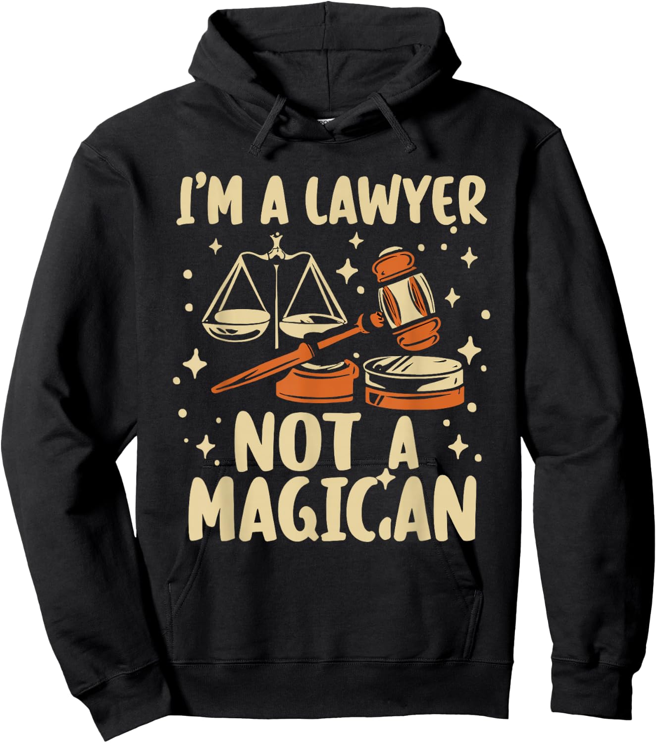 I'm A Lawyer Not A Magician Funny Lawyer Law Student Hoodie - Hoodie | Black