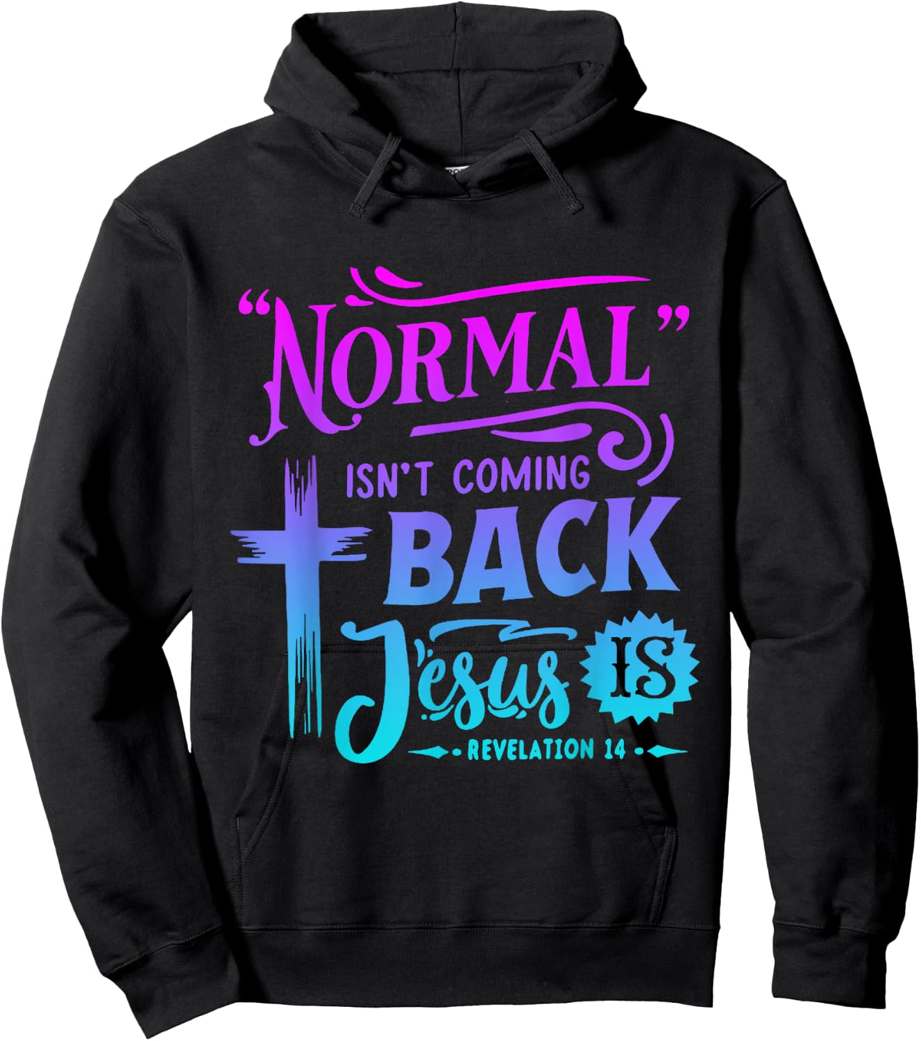 Christian Normal Isn't Coming Back Jesus Is Women's Hoodie - Hoodie | Black