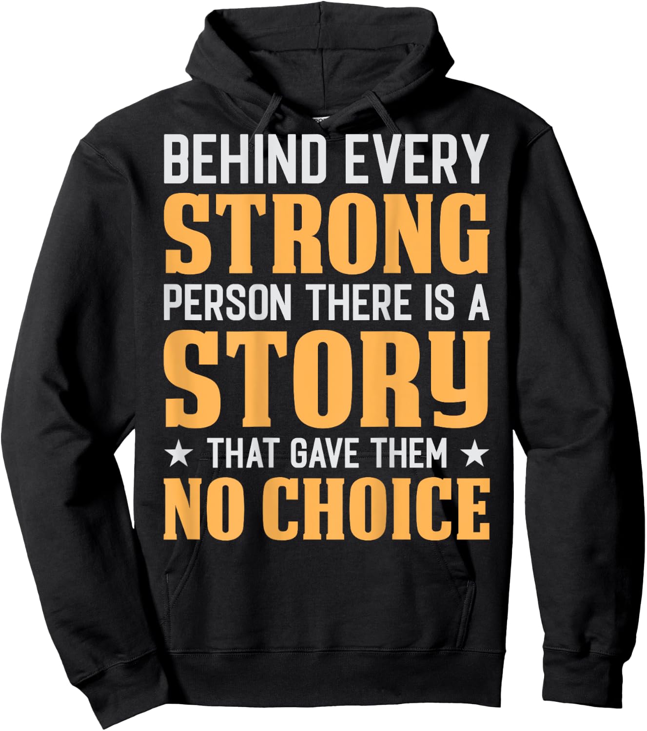 Behind Every Strong Person (On Back) Hoodie - Hoodie | Black