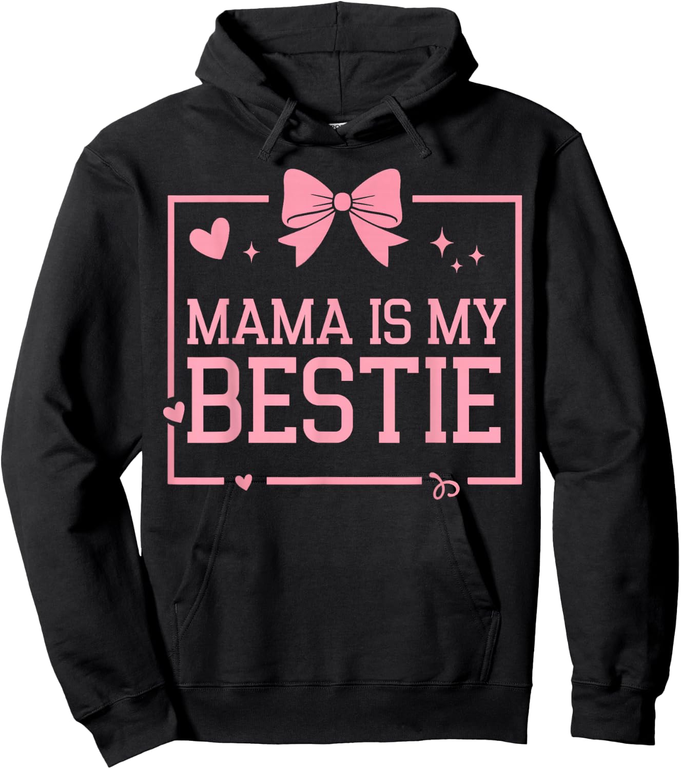Mama is My Bestie Funny BFF Mom Mommy Mother Best Friend Hoodie - Hoodie | Black
