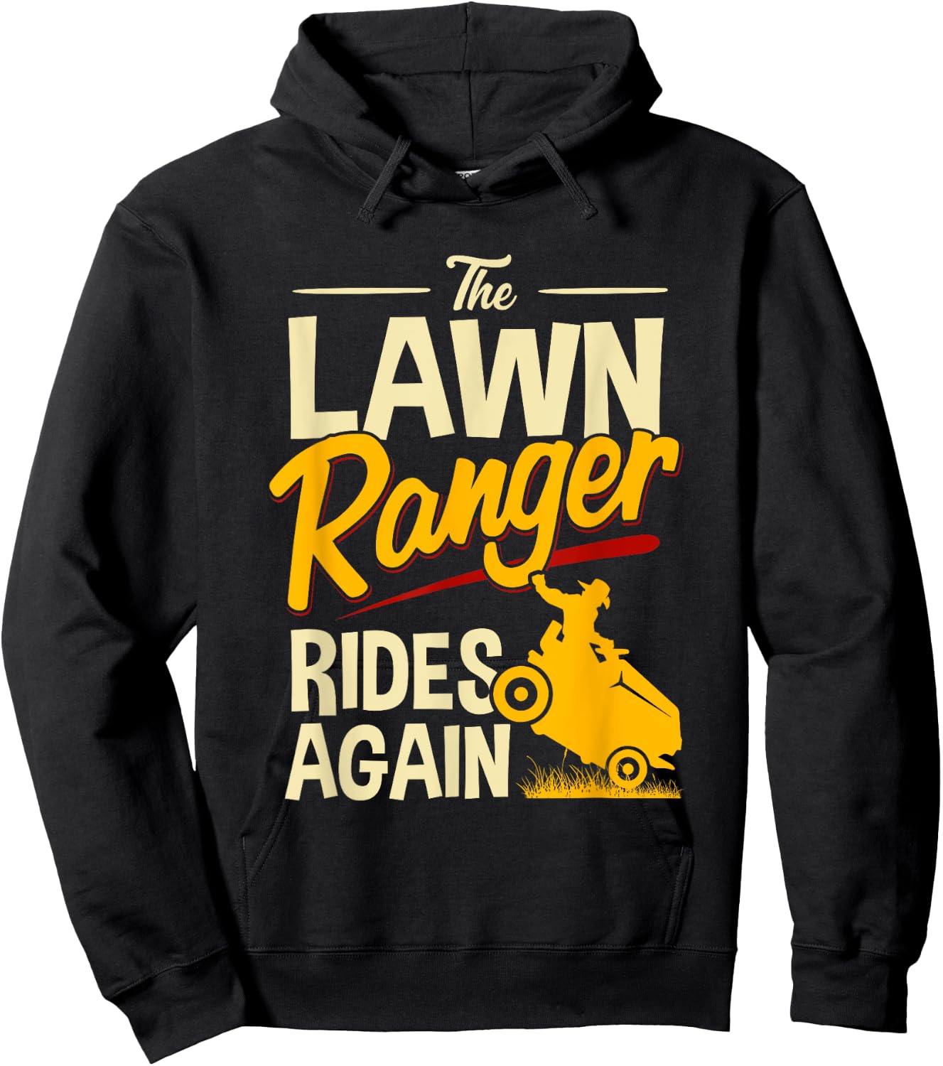 The Lawn Ranger Rides Again - Lawn Tractor Mowing Hoodie - Hoodie | Black