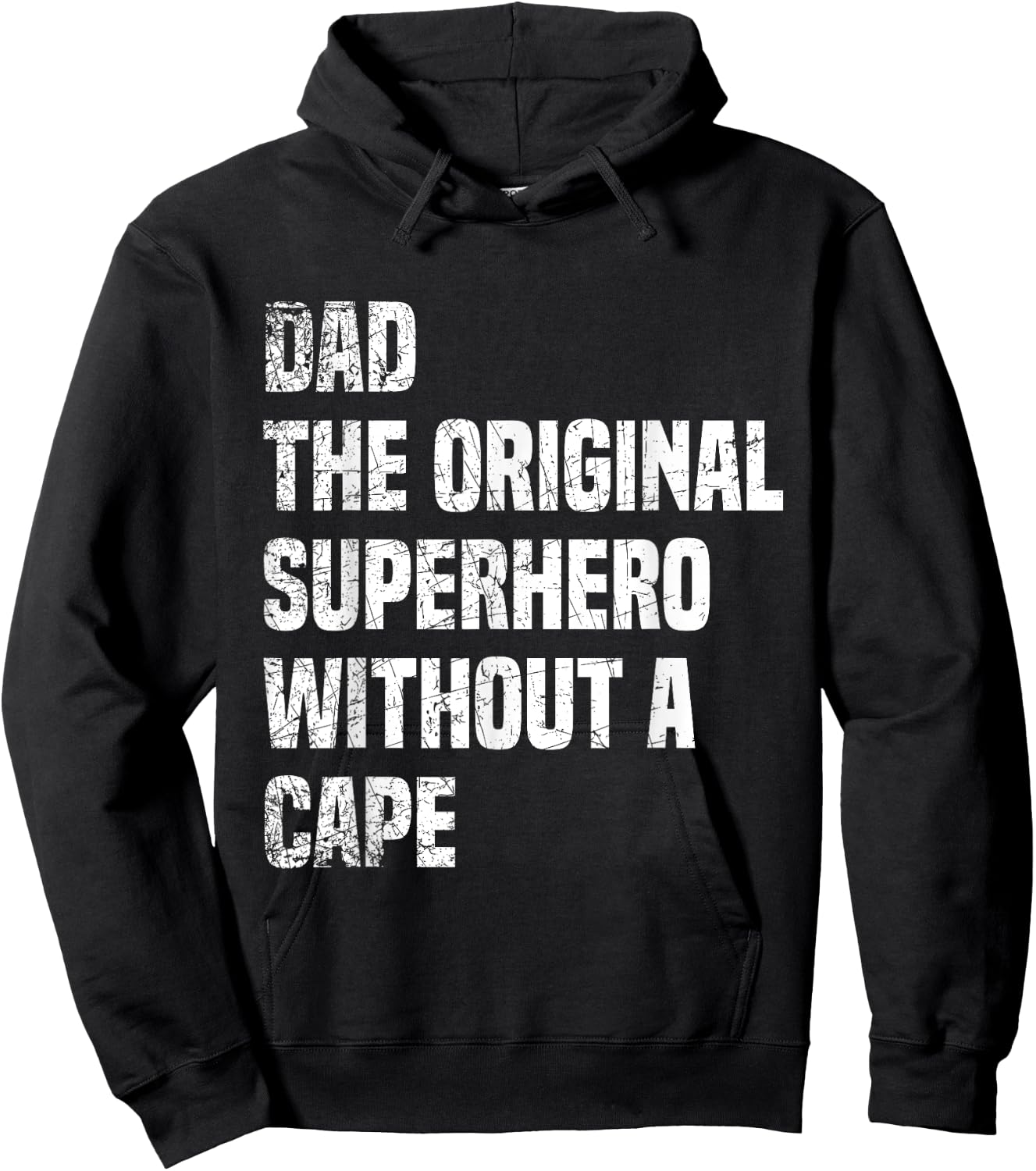 Dad The Original Superhero Without A Cape Hoodie - Hoodie | Black
