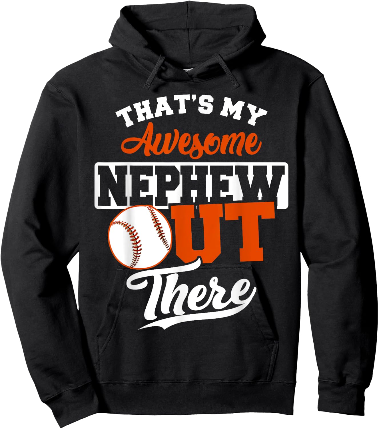 That's my Awesome Nephew out there Baseball Hoodie - Hoodie | Black