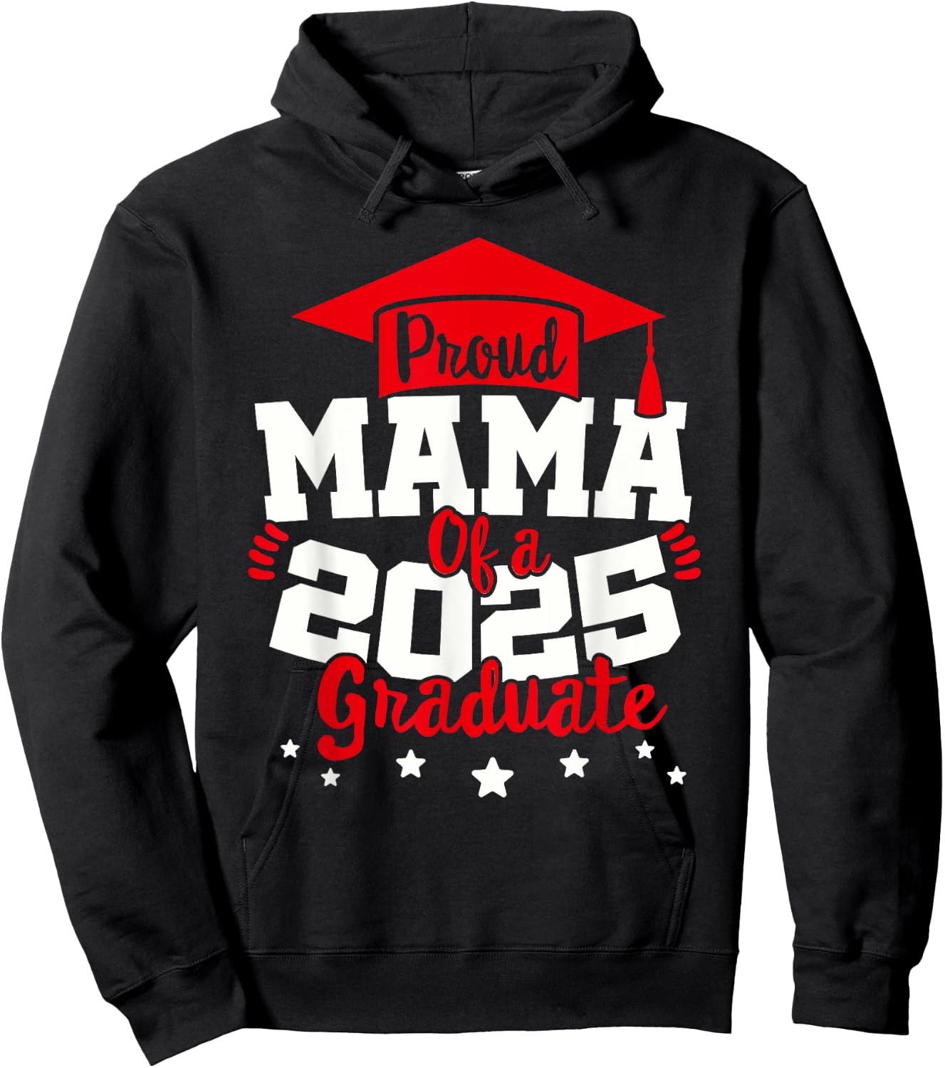 Mama of a 2025 Graduate Class Senior Graduation Grad 25 Hoodie - Hoodie | Black
