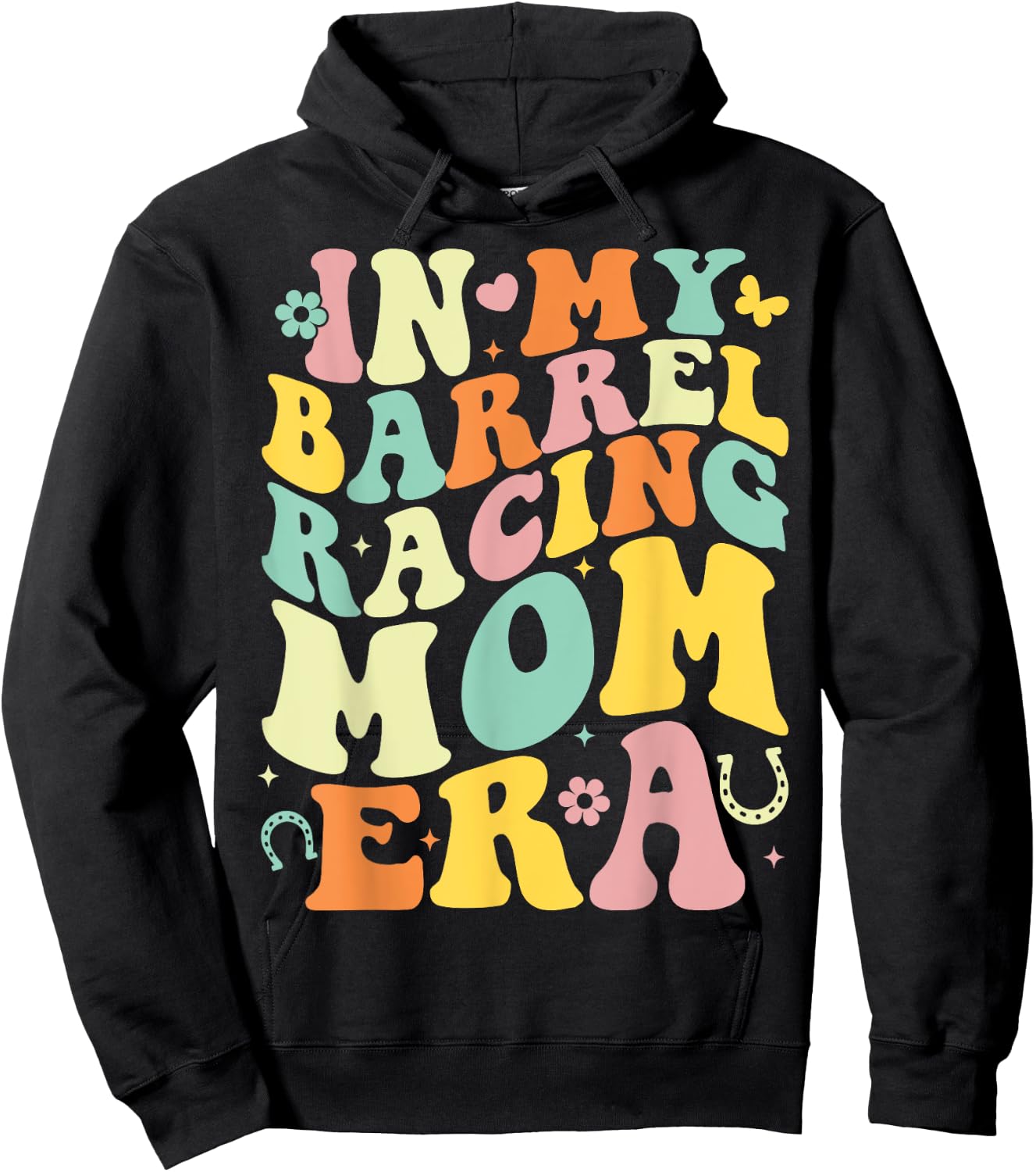 In My Barrel Racing Mom Era Groovy Cowgirl Barrel Racer Hoodie - Hoodie | Black