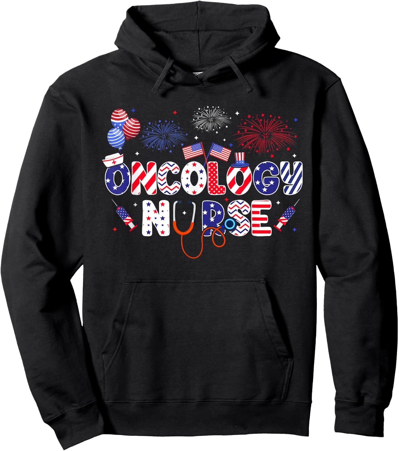 Oncology Nurse 4th Of July American Nursing Independence Day Hoodie - Hoodie | Black