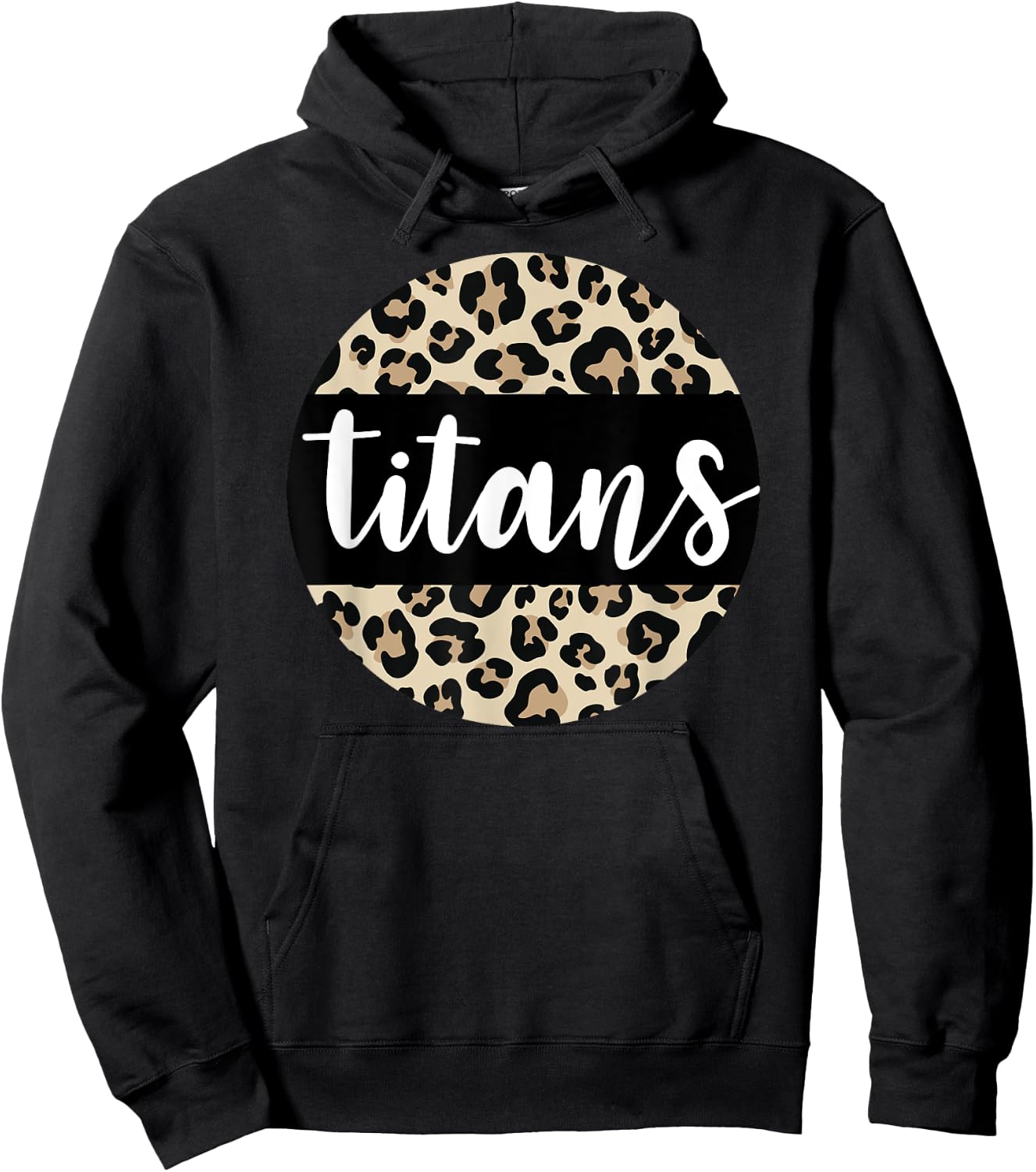 Leopard Print Titans Team Mascot School Spirit Game Night Hoodie - Hoodie | Black