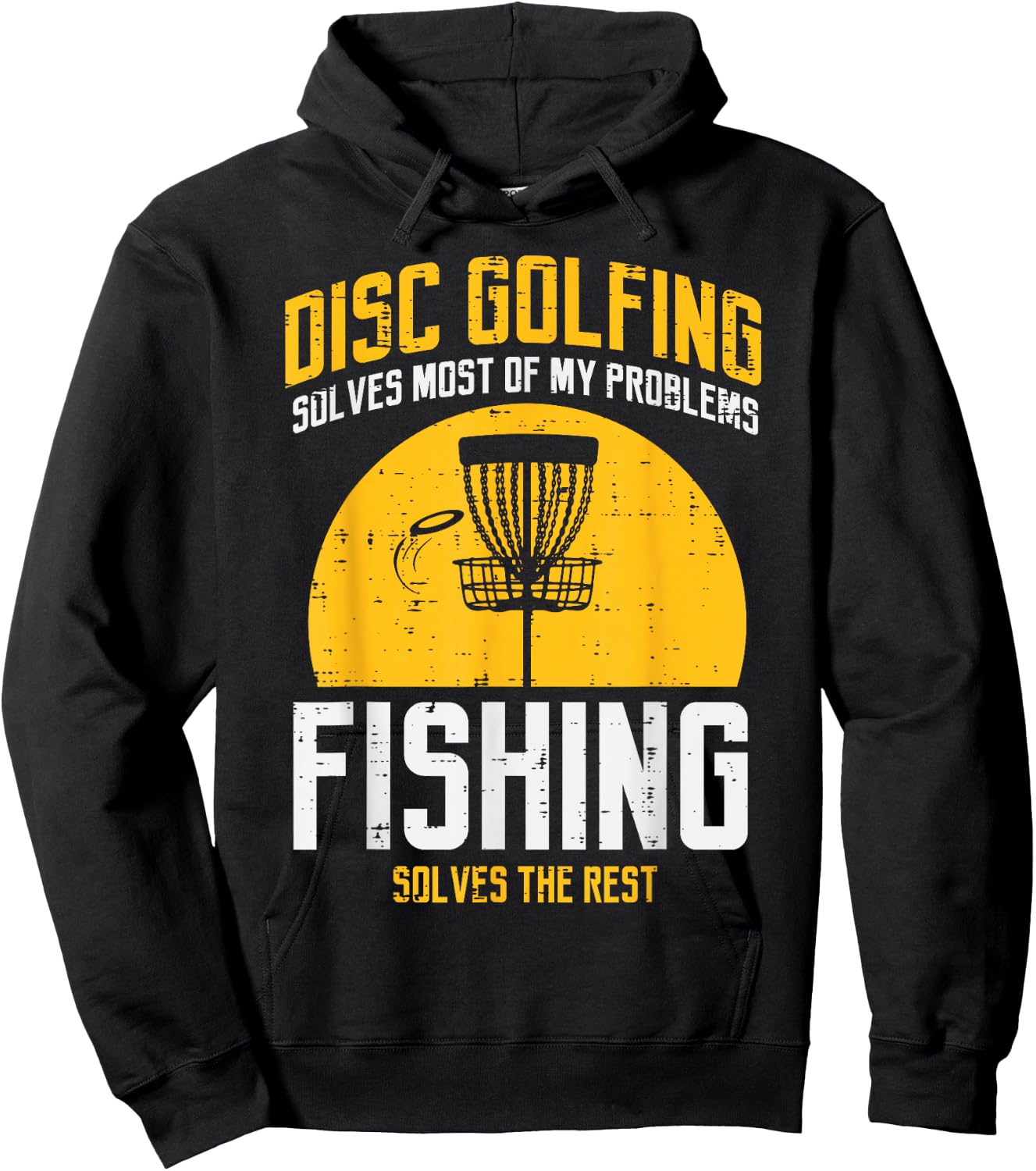 Disc Golfing Solves Most Problems Fishing Fun Men Women Kids Hoodie - Hoodie | Black