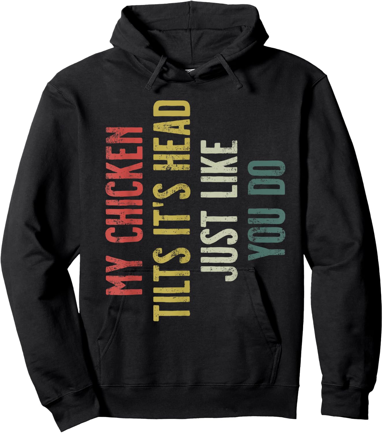 Retro My Chicken Tilts It's Head Funny Chicken Gift Hoodie - Hoodie | Black
