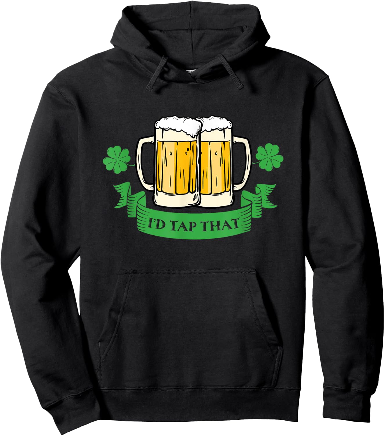 Drunk Irish Id Tap That Beer Drinks St Patricks Day Funny Hoodie - Hoodie | Black