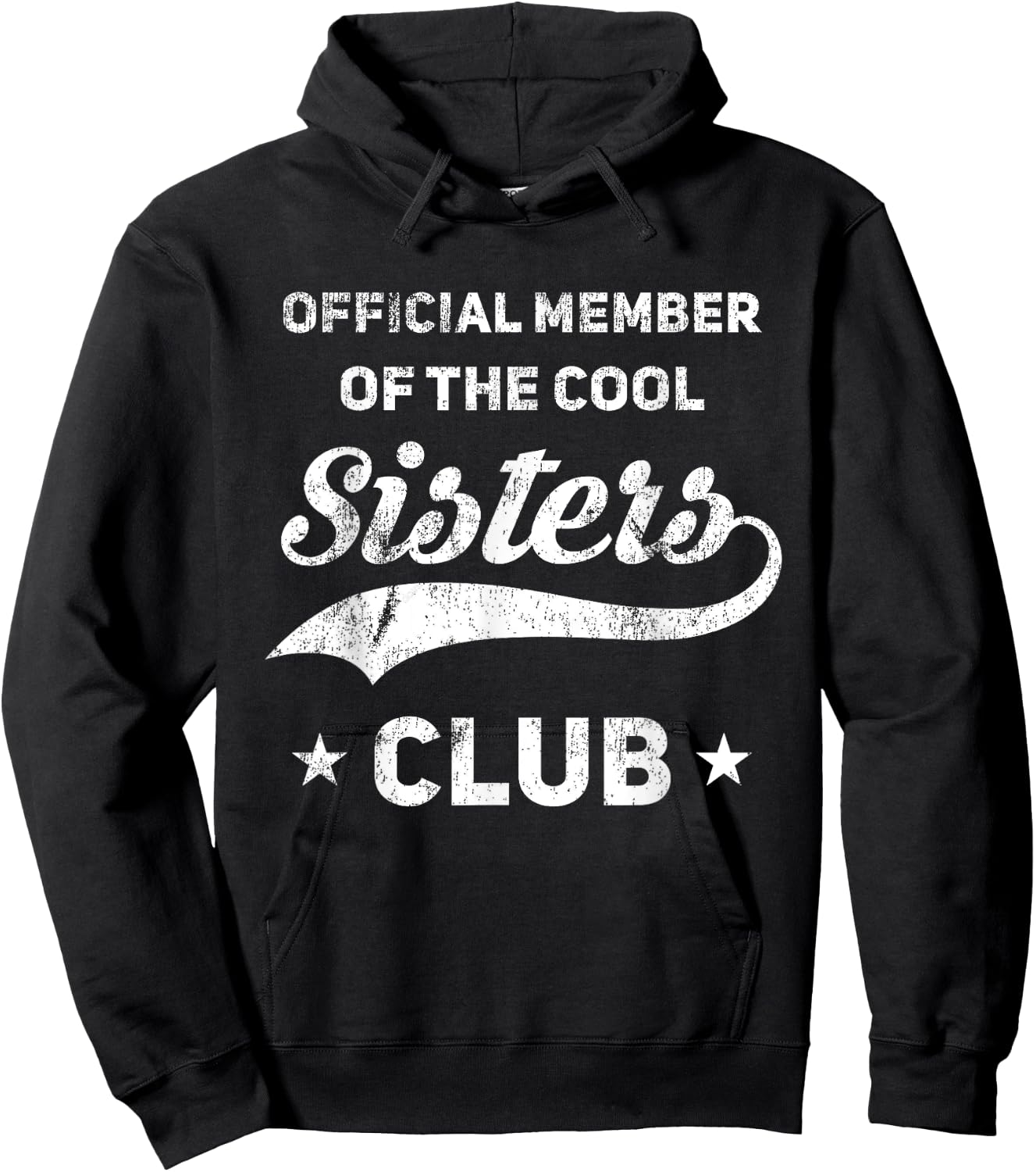 Official Member Cool Sisters Club Funny Sister Hoodie - Hoodie | Black