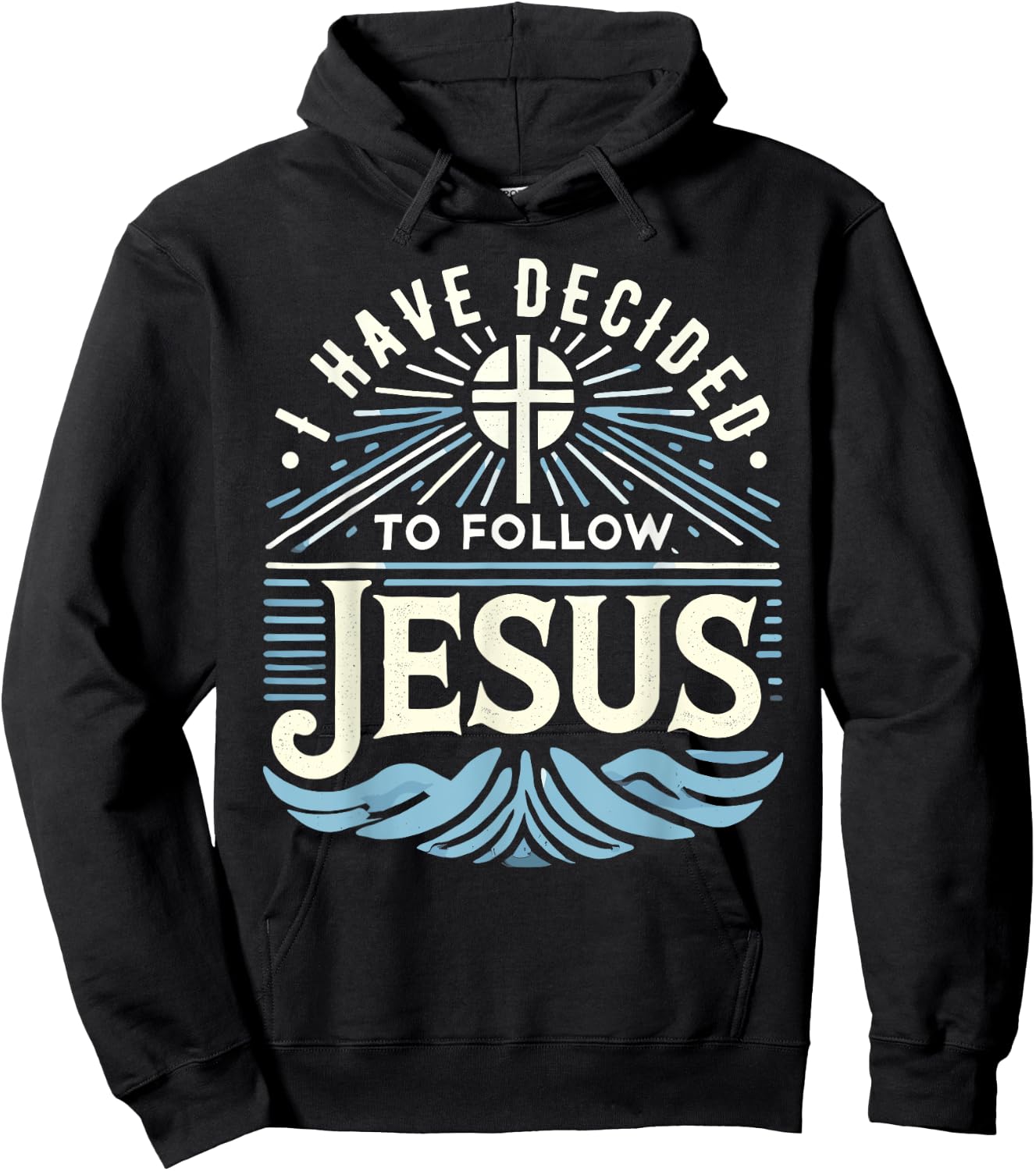 I Have Decided To Follow Jesus Shirt 2024 Baptized Baptism Hoodie - Hoodie | Black