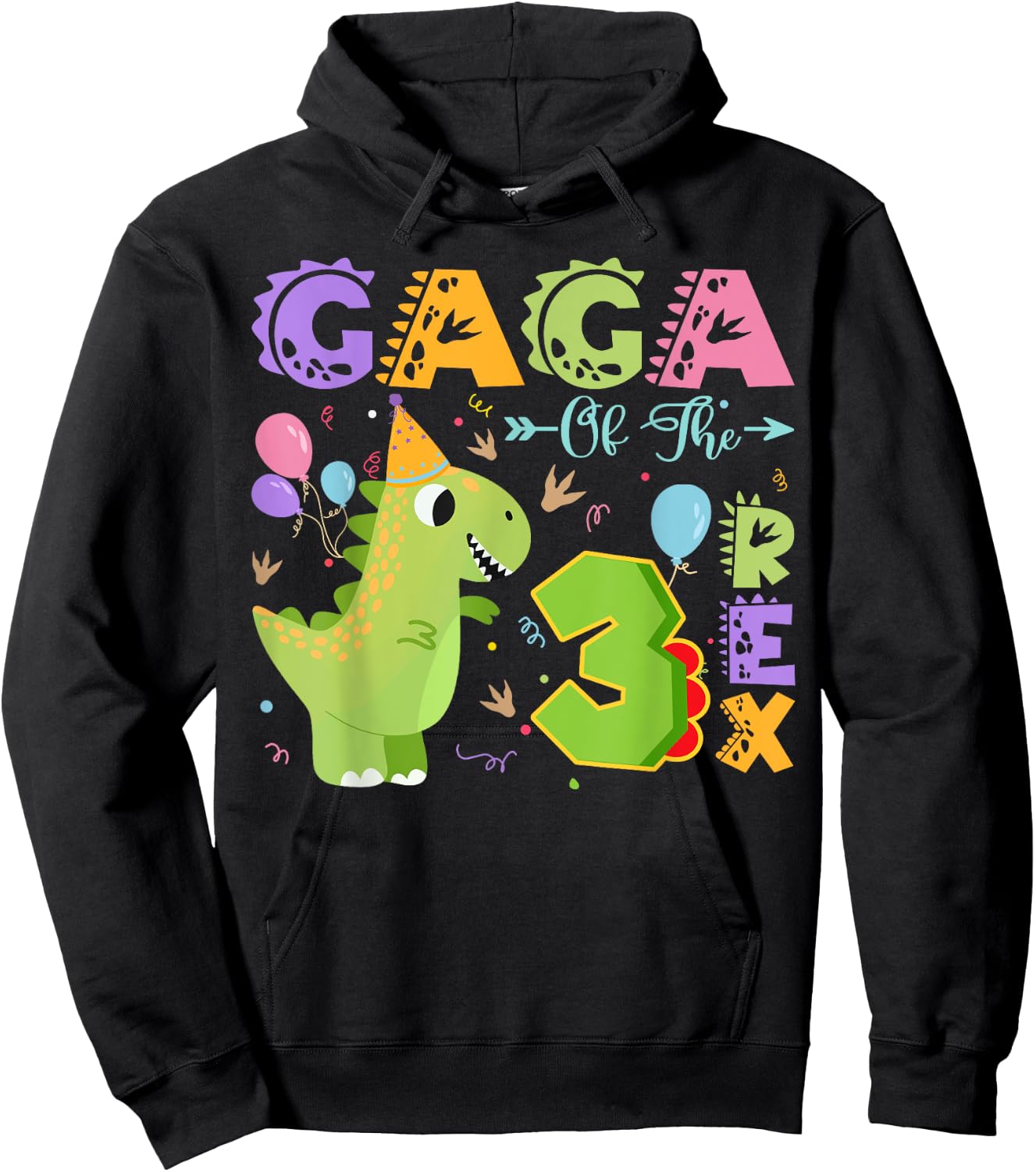 Gaga Of The Three Rex 3Rd Birthday Dinosaur Party Hoodie - Hoodie | Black