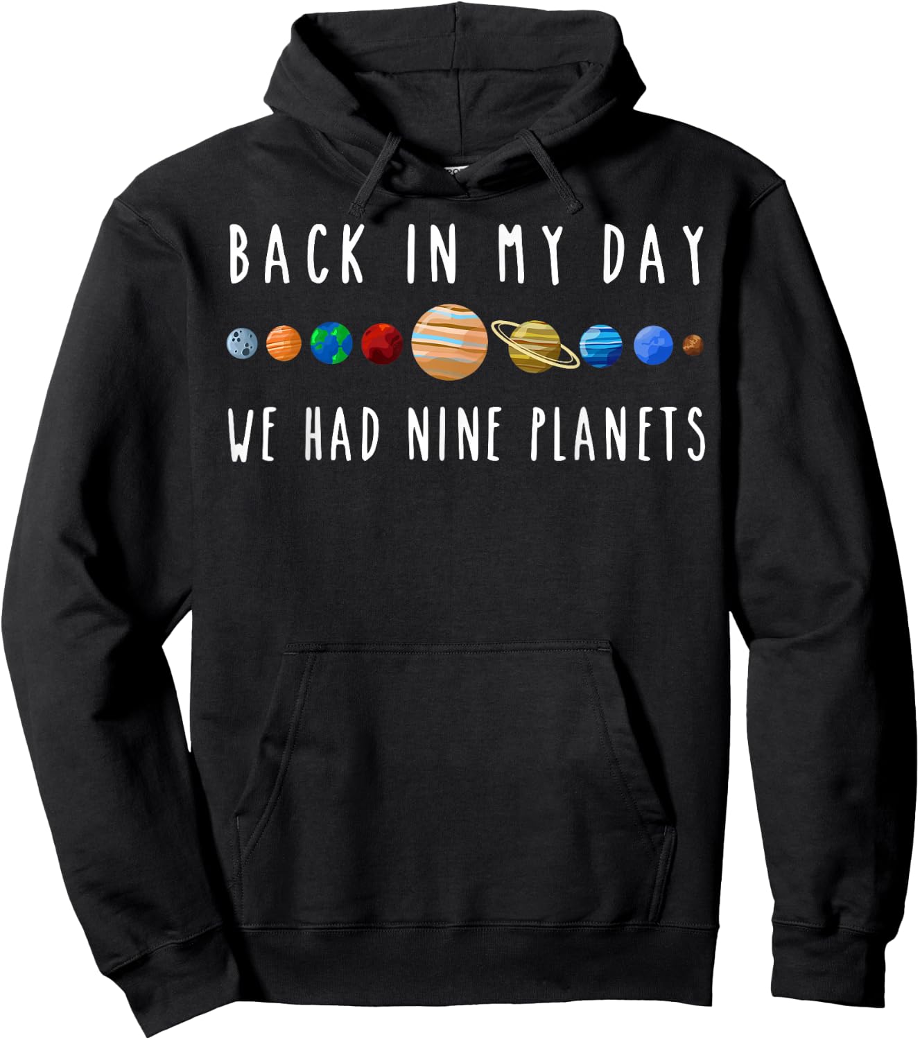 Back In My Day We Had Nine Planets Teacher Hoodie - Hoodie | Black