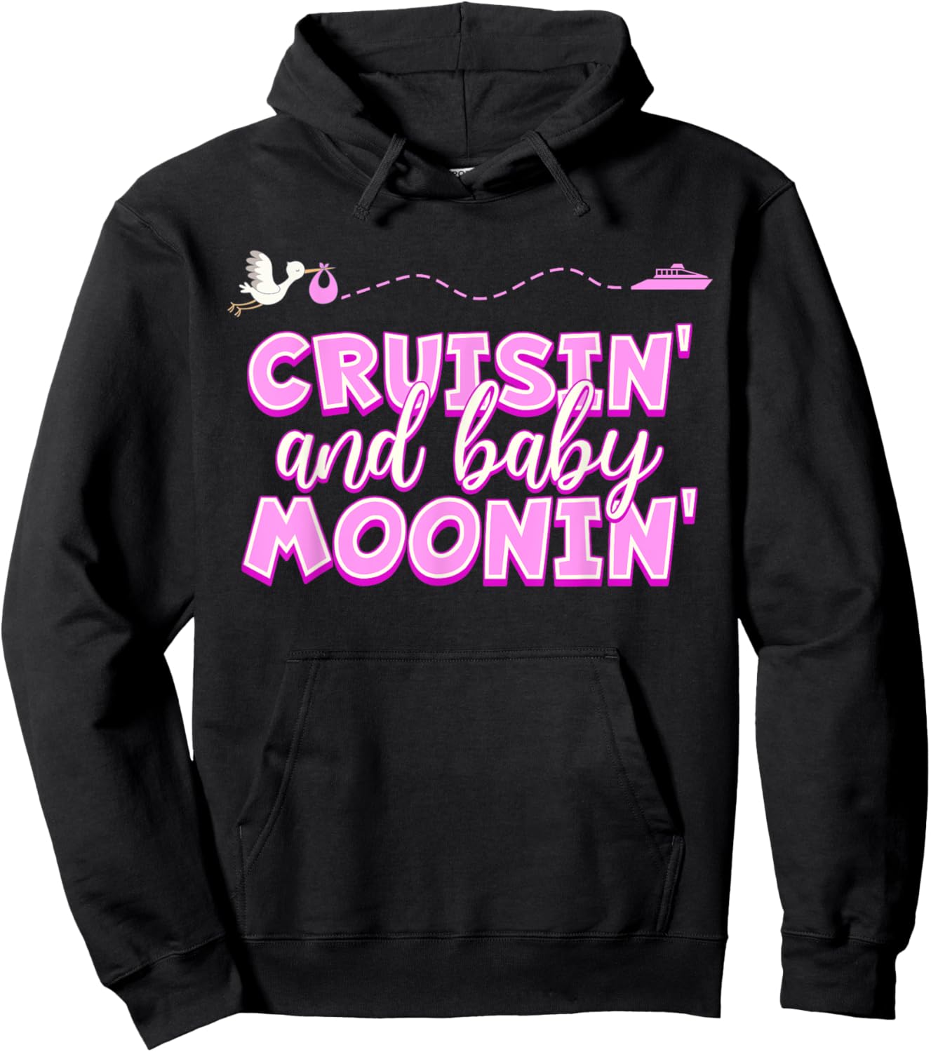 BABYMOON Cruise, Cruisin and Baby Moonin' PINK Hoodie - Hoodie | Black
