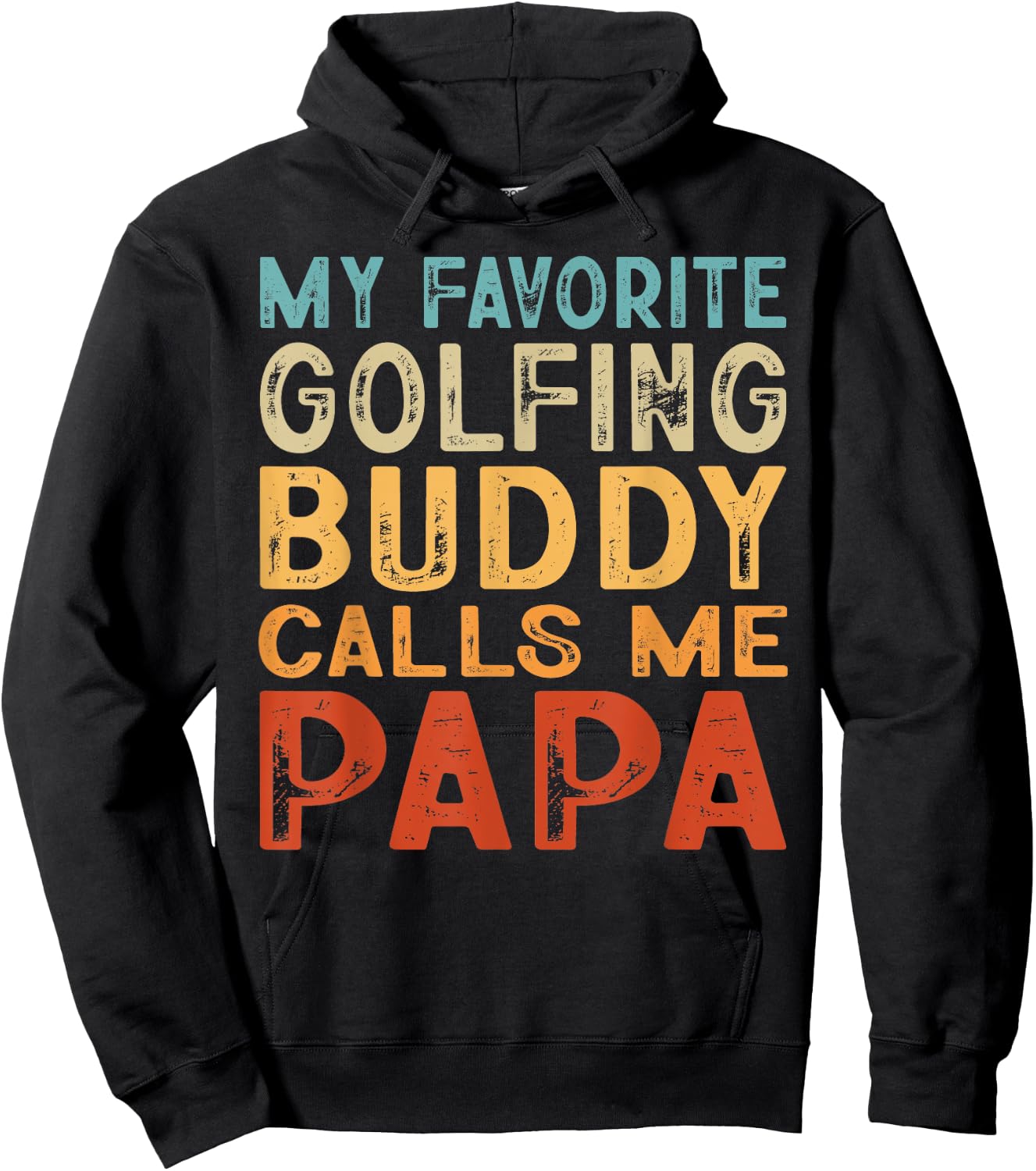 My Favorite Golfing Buddy Calls Me Papa Golf Fathers Day Hoodie - Hoodie | Black