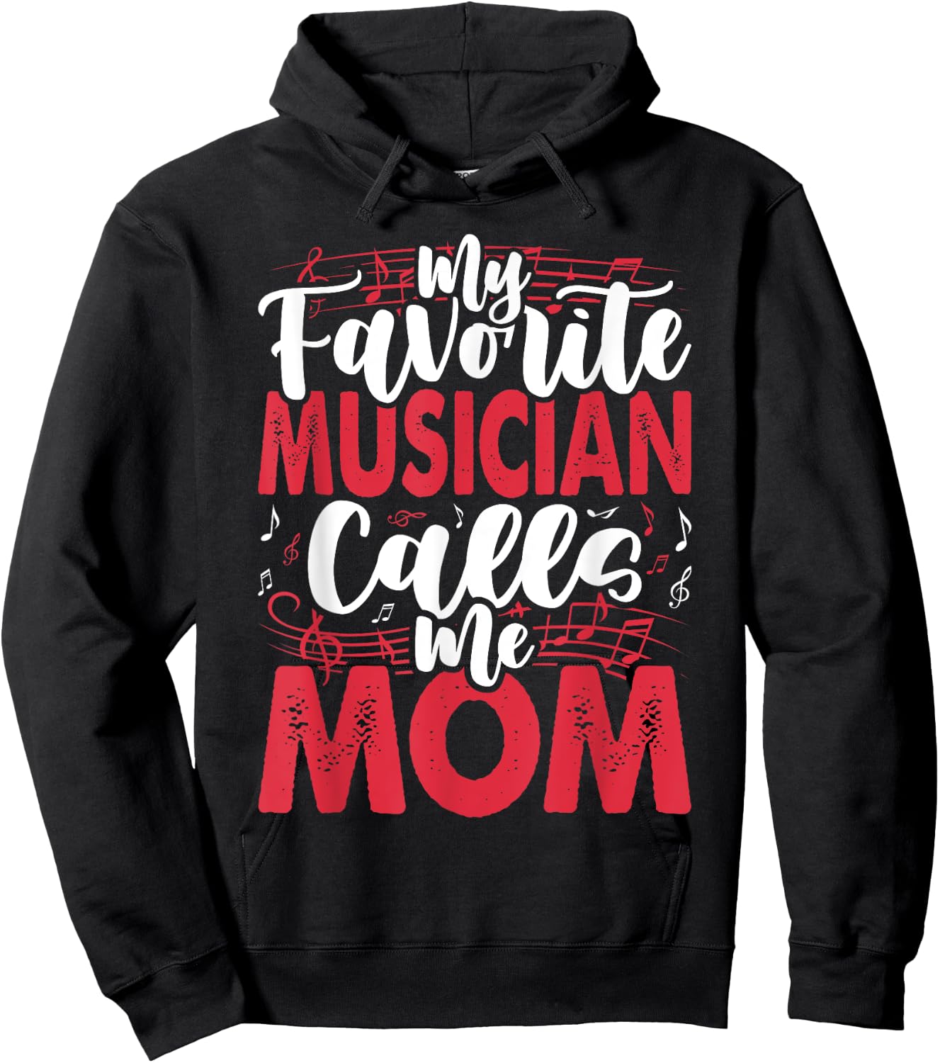 Music Mom- My Favorite Musician Calls Me Hoodie - Hoodie | Black