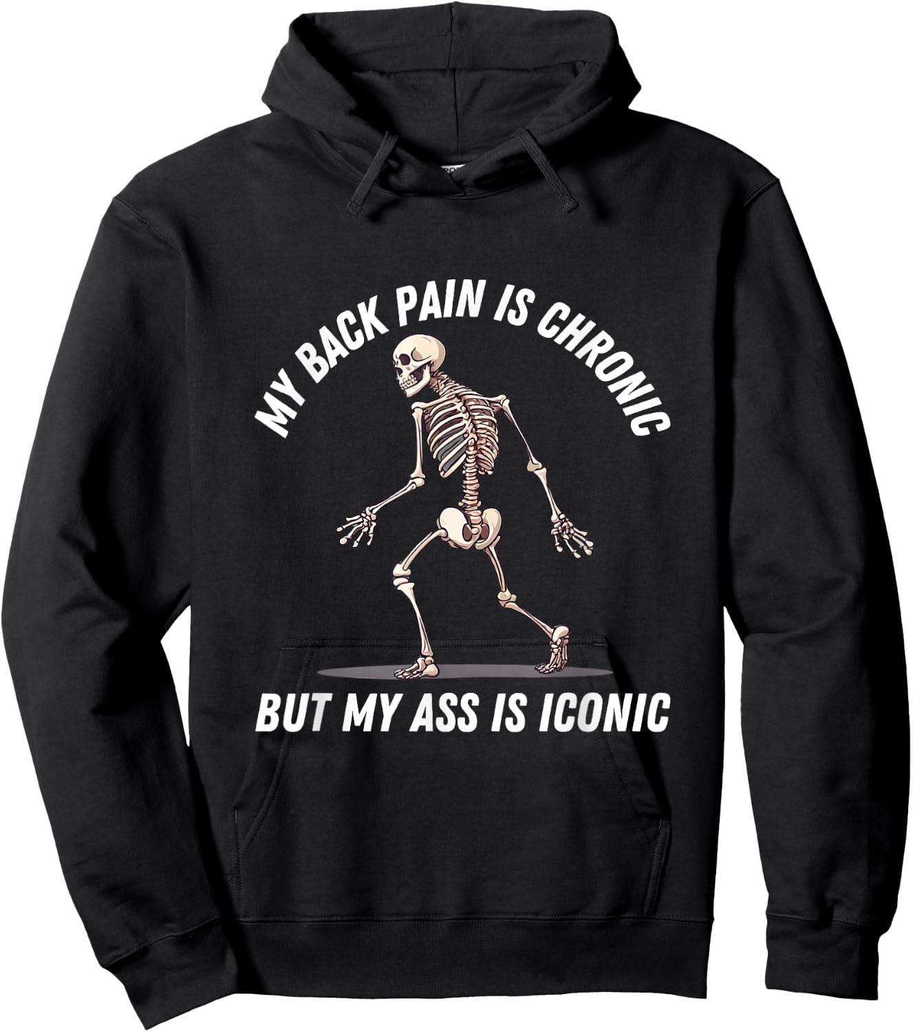 My Back Pain is Chronic But This Ass is Iconic Skeleton Gym Hoodie - Hoodie | Black