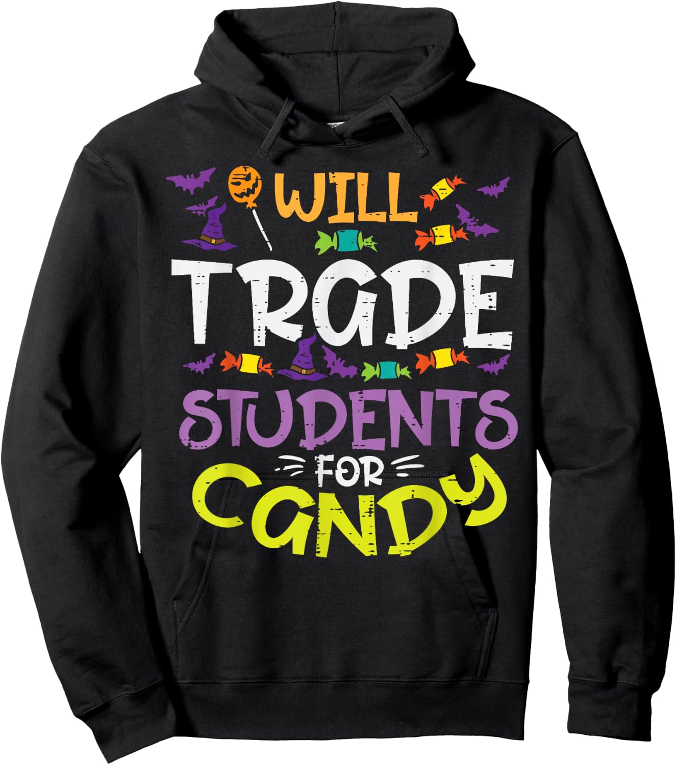 Halloween Teacher Will Trade Students For Candy Women Men Hoodie - Hoodie | Black