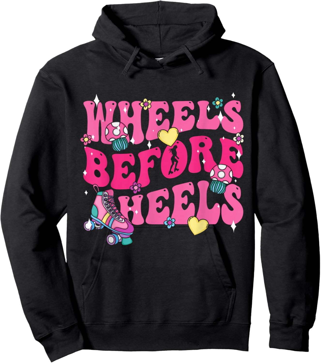 Roller Skate | Women | Roller Skating | Wheels Before Heels Hoodie - Hoodie | Black