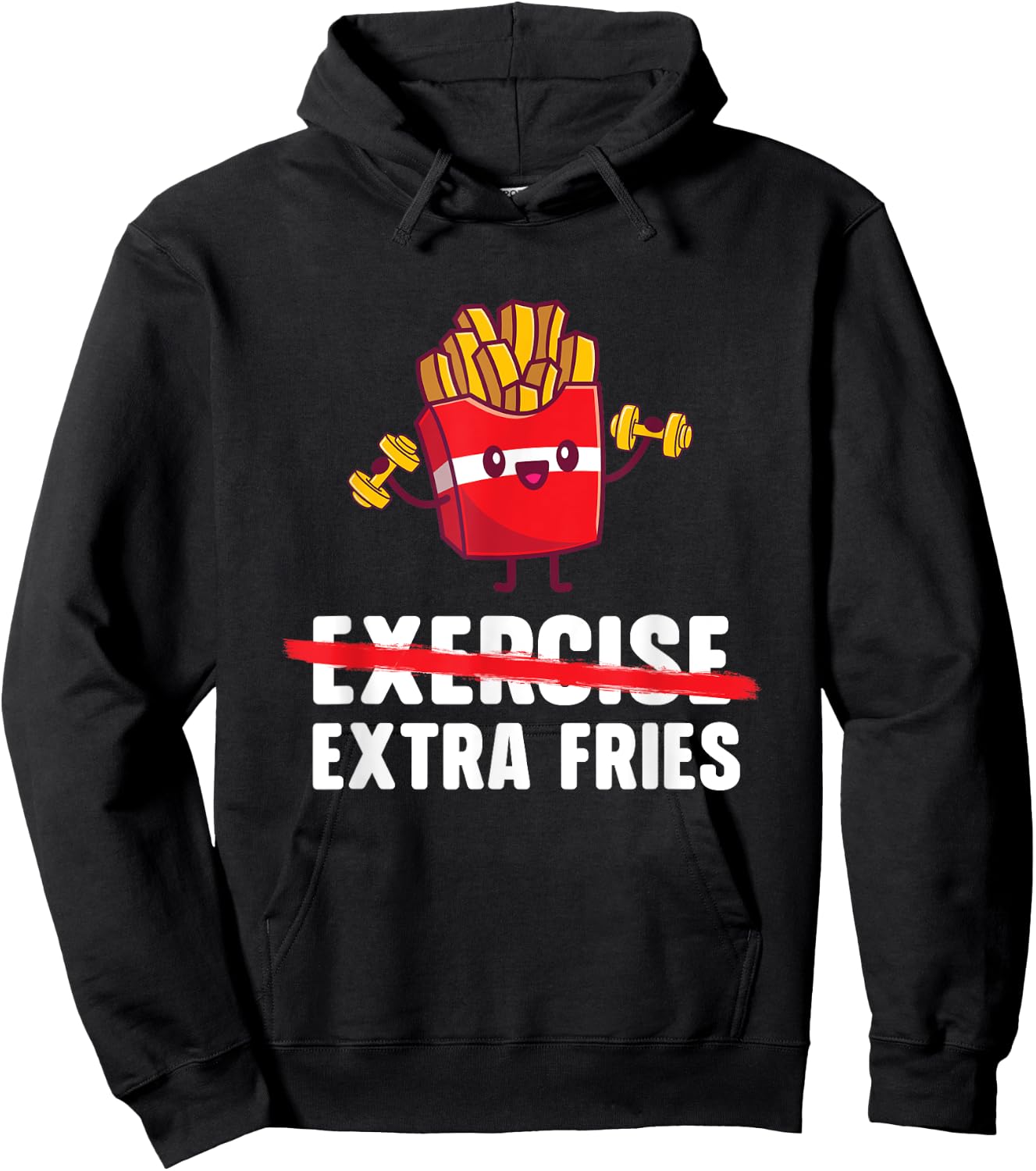 Exercise Extra Fries - French Fries Lover Fast Food Eater , Small, Black Hoodie - Hoodie | Black