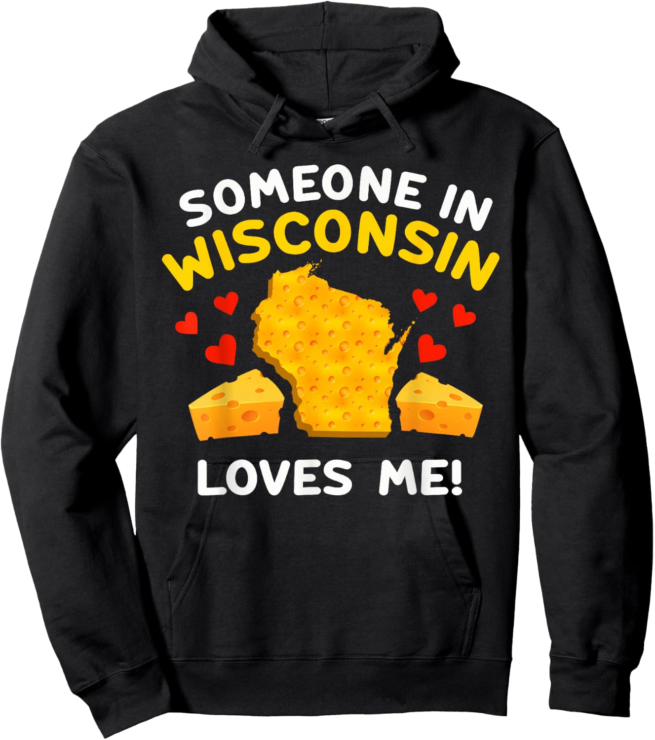 Someone In Wisconsin Loves Me Hoodie - Hoodie | Black