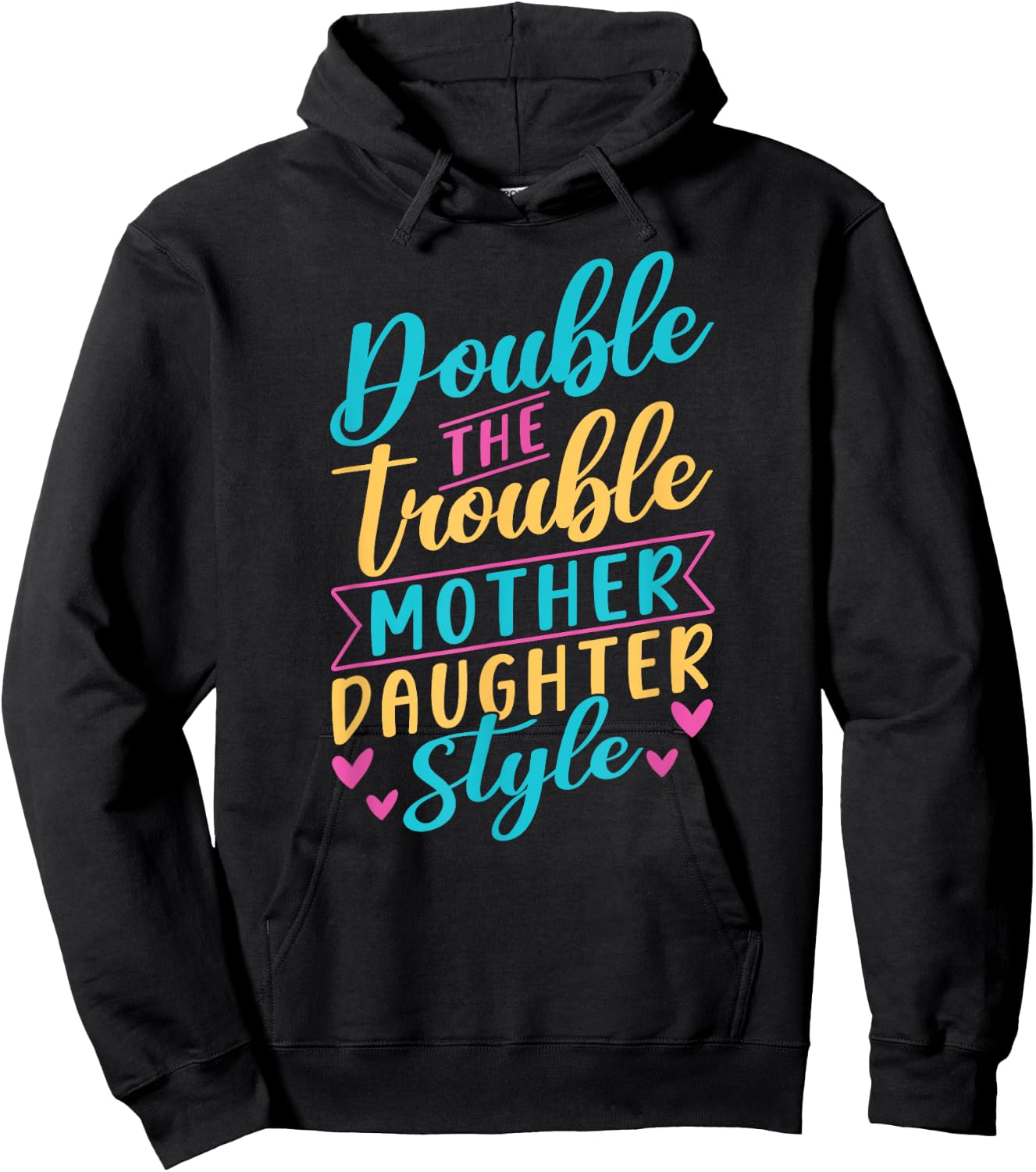 Double The Trouble Mother-Daughter Style Mother Daughter Mom Hoodie - Hoodie | Black
