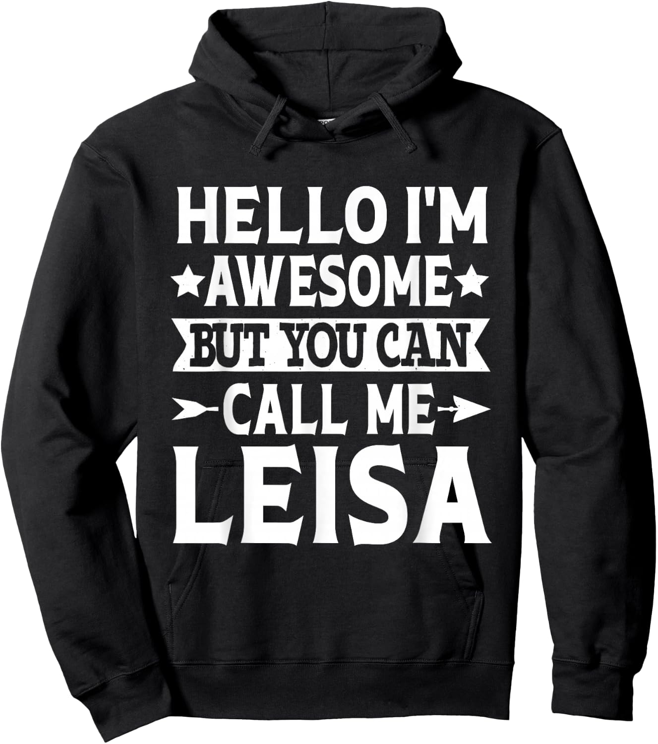 Leisa Hello I'm Awesome Call Me Leisa Girl Name Leisa Hoodie - Hoodie | Black