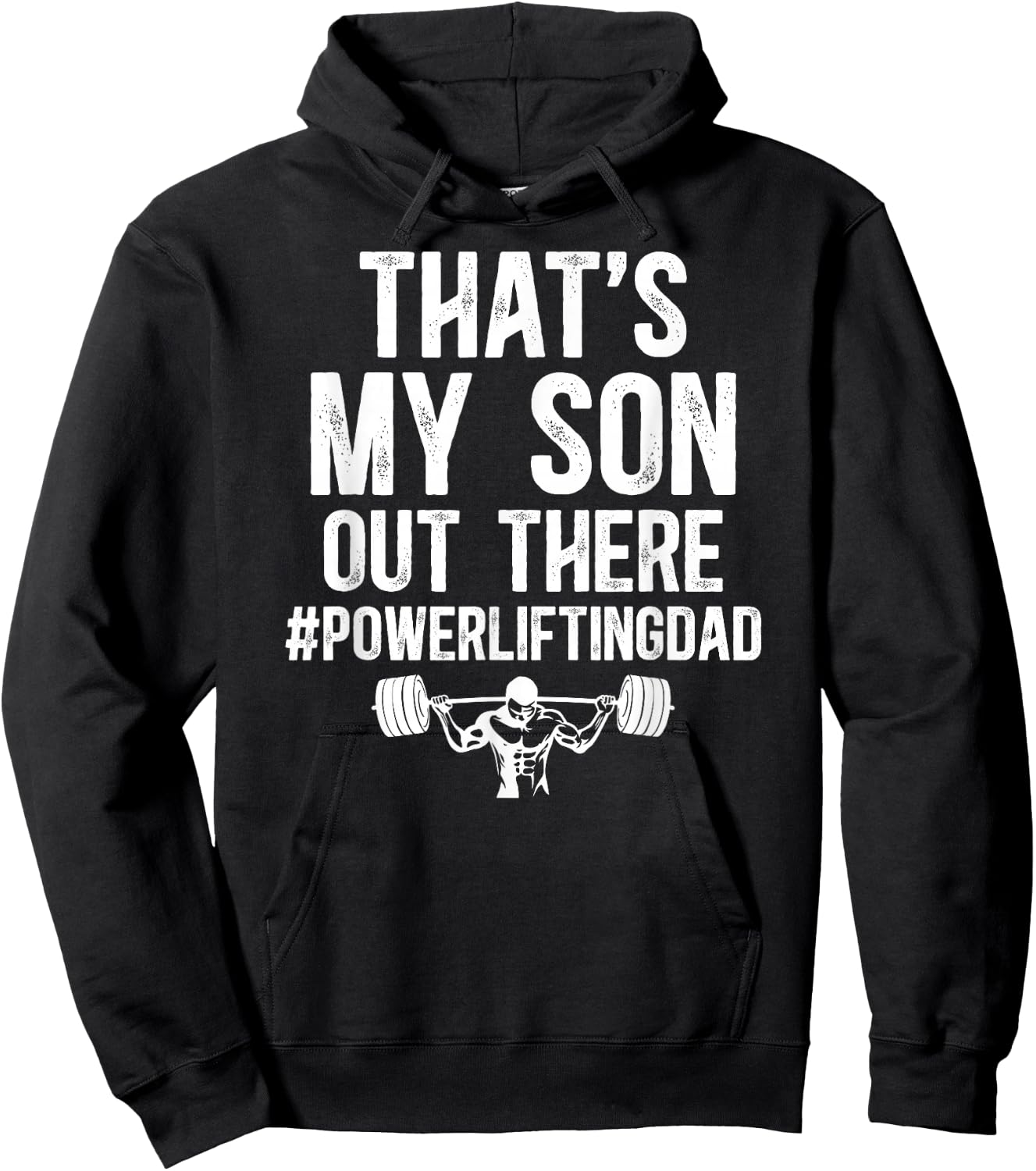 That's My Son Powerlifting Dad Of A Powerlifter Father Hoodie - Hoodie | Black