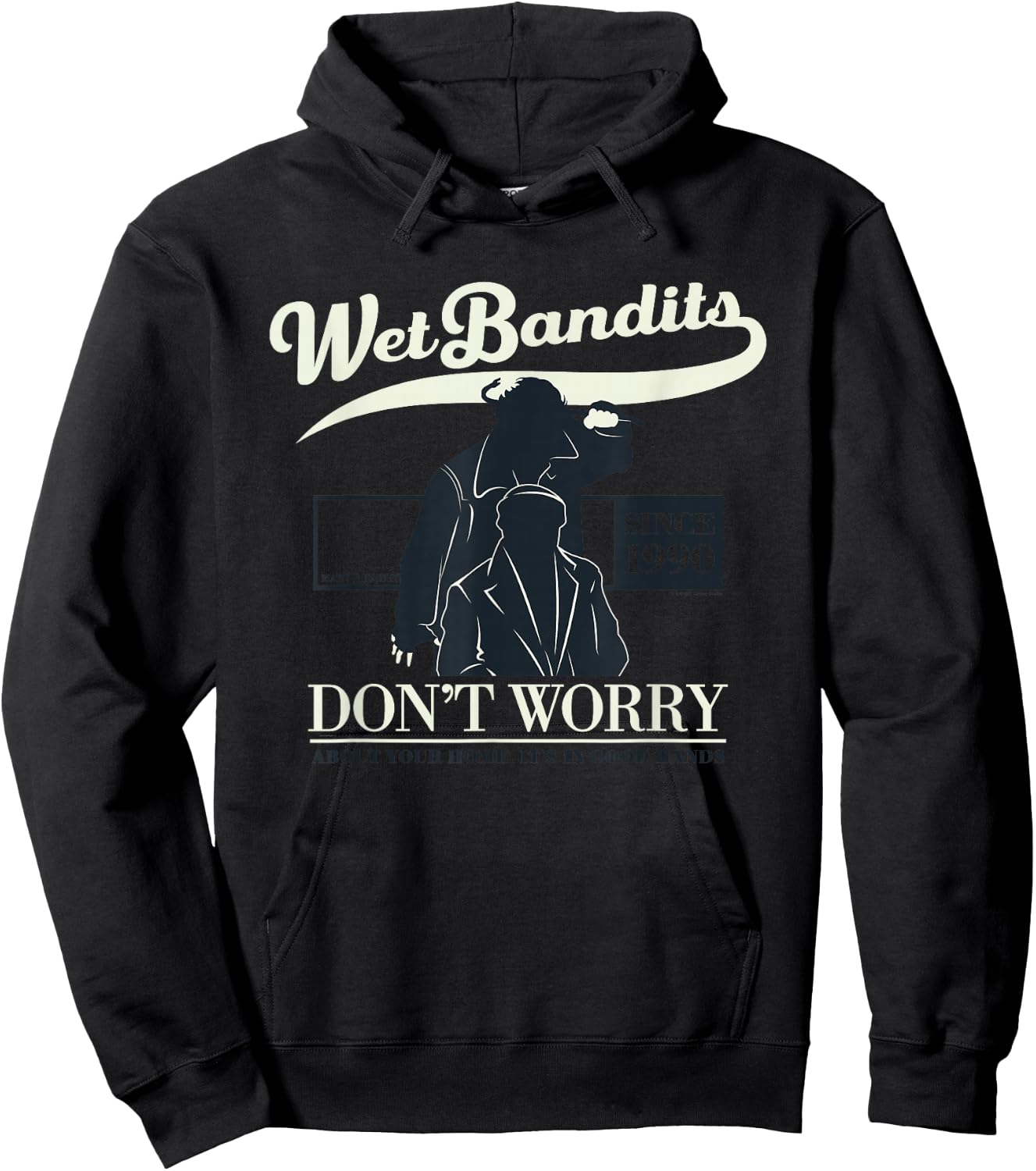 Home Alone Wet Bandits Don't Worry It's in Good Hands Quote Hoodie - Hoodie | Black