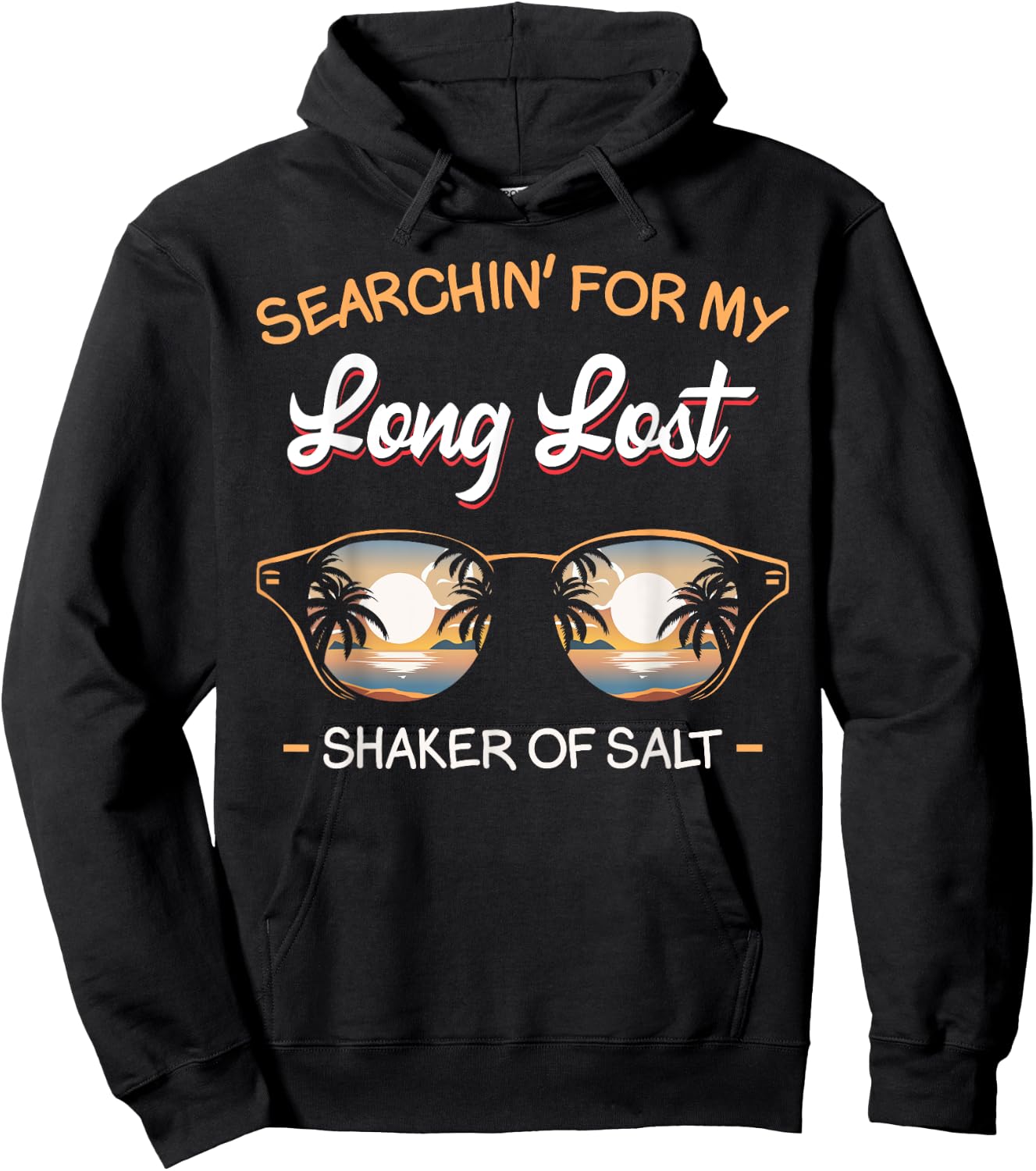 Funny Searching For My Lost Shaker Of Salt Vacation Lover Hoodie - Hoodie | Black