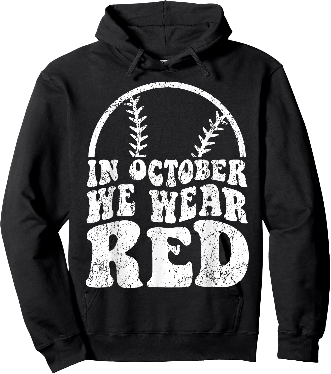 In October We Wear Red October Philadelphia Baseball Hoodie - Hoodie | Black