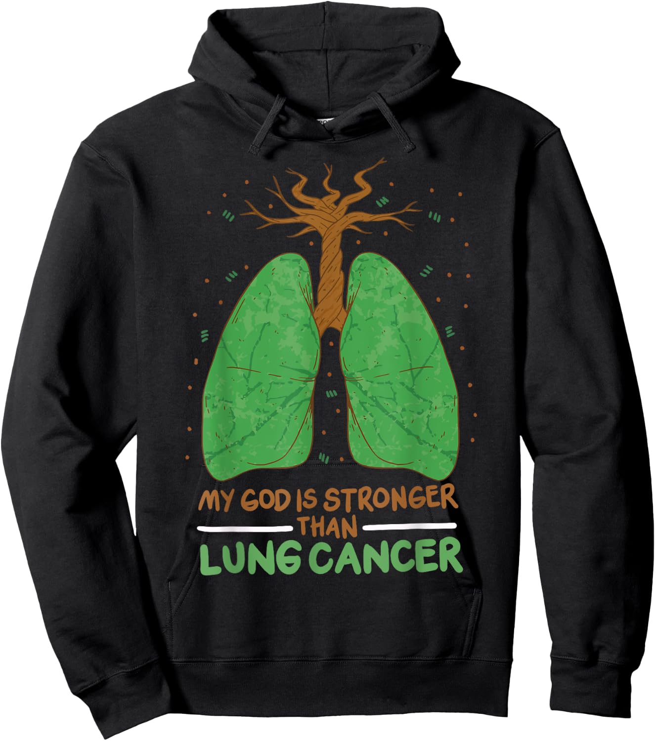 My God Is Stronger Than Lung Cancer Hoodie - Hoodie | Black