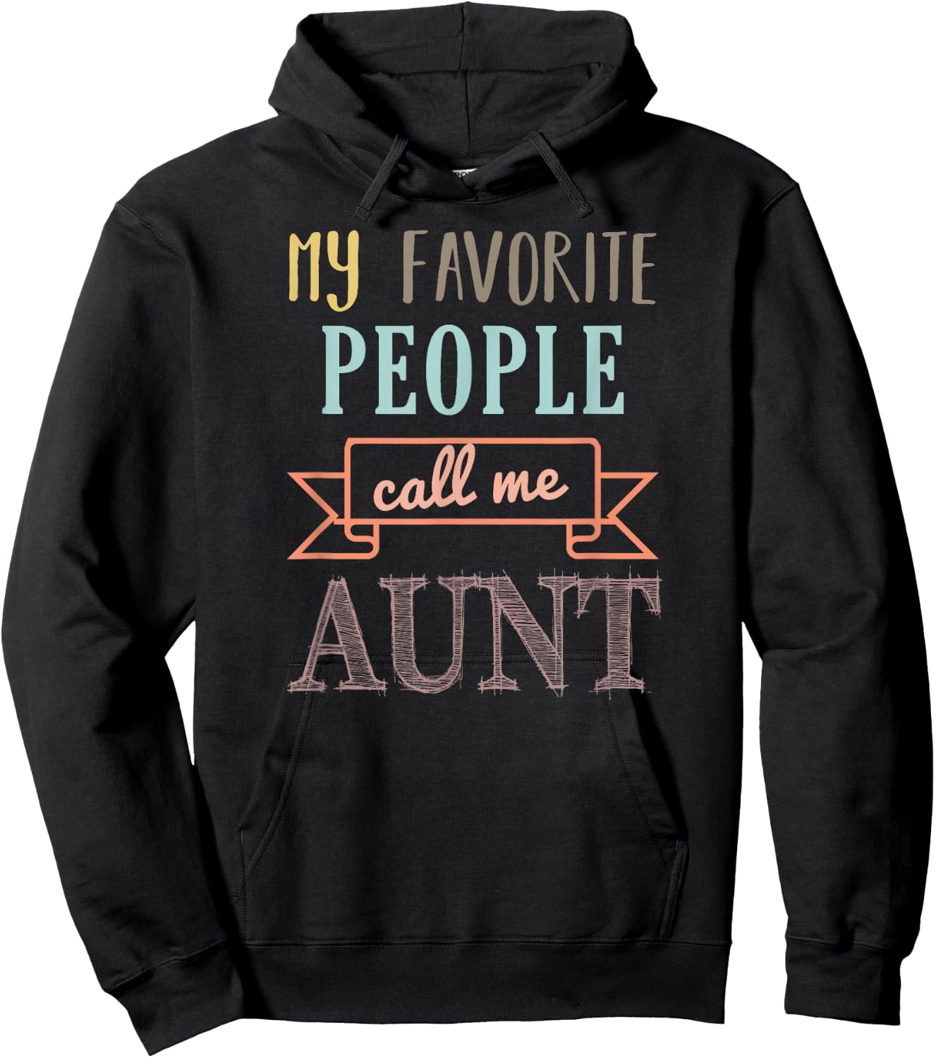 My Favorite People Call Me Aunt Shirt Aunt Shirt Hoodie - Hoodie | Black