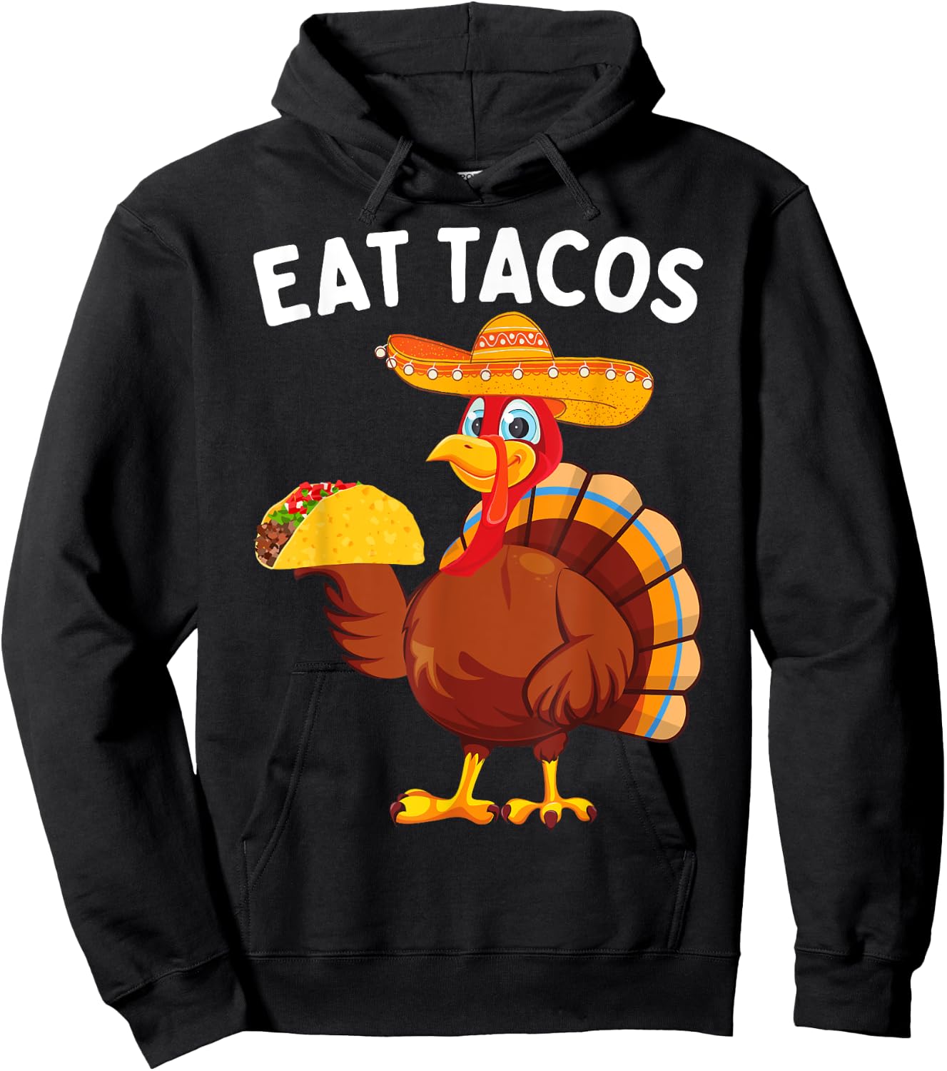 Funny Thanksgiving Turkey Eat Tacos Mexican Thanksgiving Hoodie - Hoodie | Black