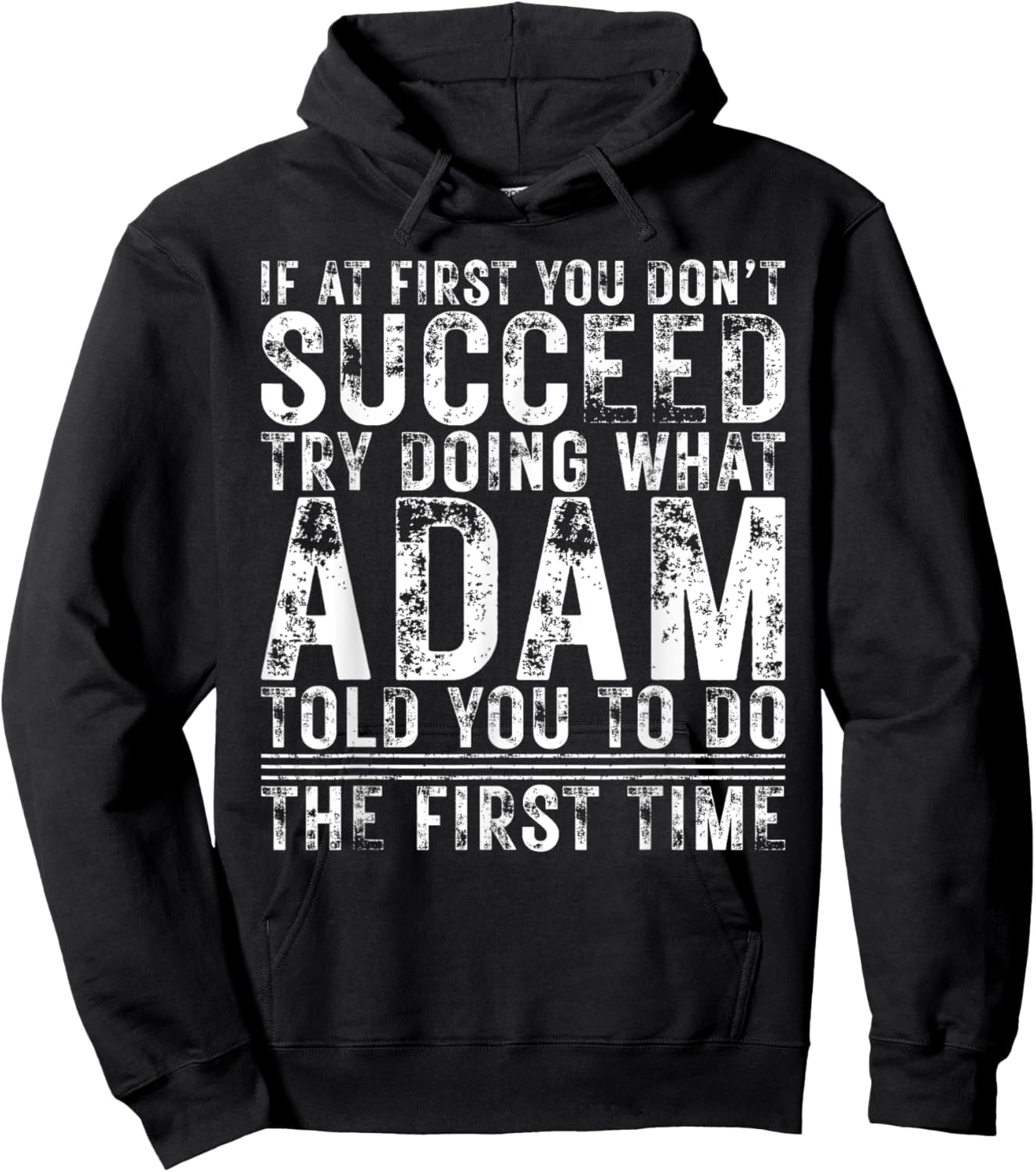 Funny ADAM If At First You Don't Succeed Birthday ADAM Hoodie - Hoodie | Black