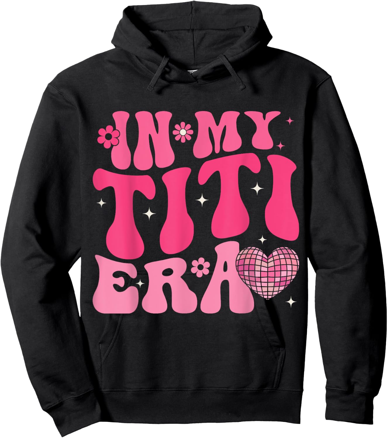 In My Titi Era Retro Groovy In My Aunt Era Aunt Auntie Club Hoodie - Hoodie | Black