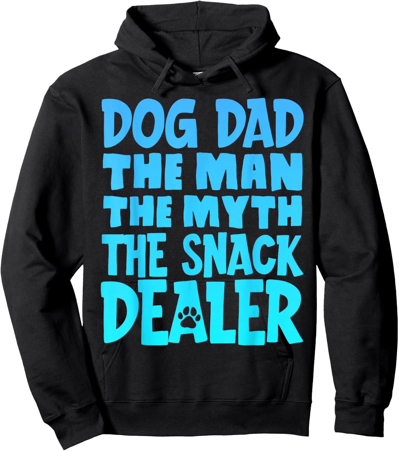 Dog Dad The Man The Myth The Snack Dealer Hoodie - Hoodie | Black