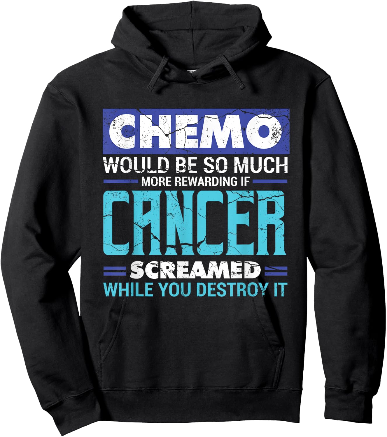 Chemo Would Be So Much More Rewarding | Cancer Awareness Hoodie - Hoodie | Black