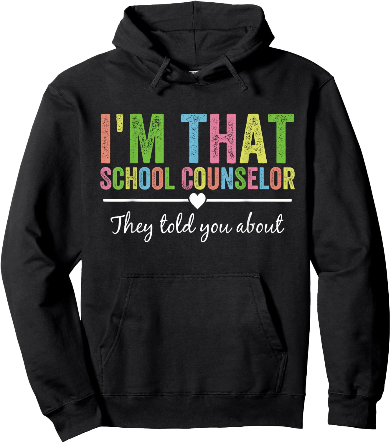 I’m That School Counselor They Told You About Back to School Hoodie - Hoodie | Black
