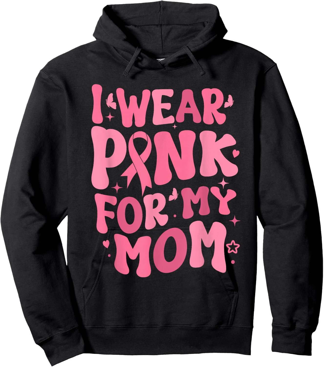 I Wear Pink For My Mama Ribbon Breast Cancer Support Squads Hoodie - Hoodie | Black
