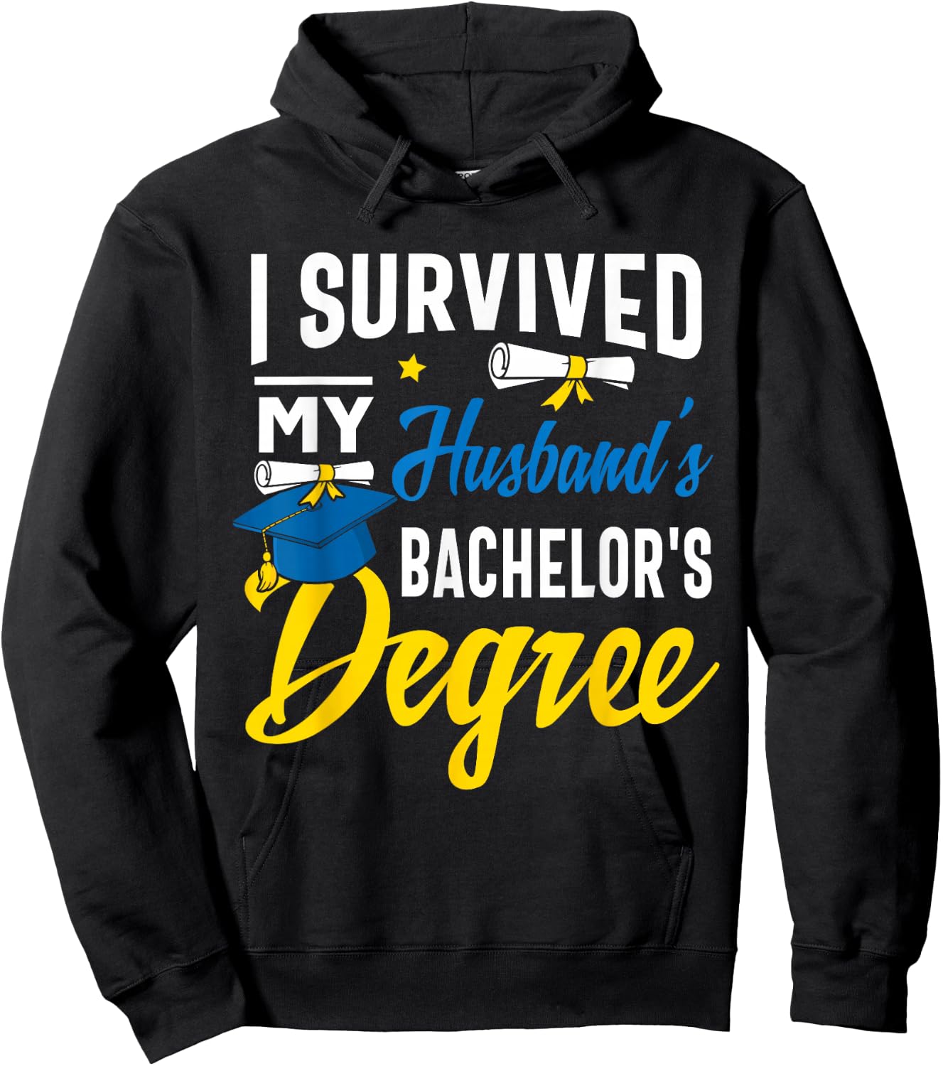 I Survived My Husbands Bachelors Degree Graduation Gifts Hoodie - Hoodie | Black