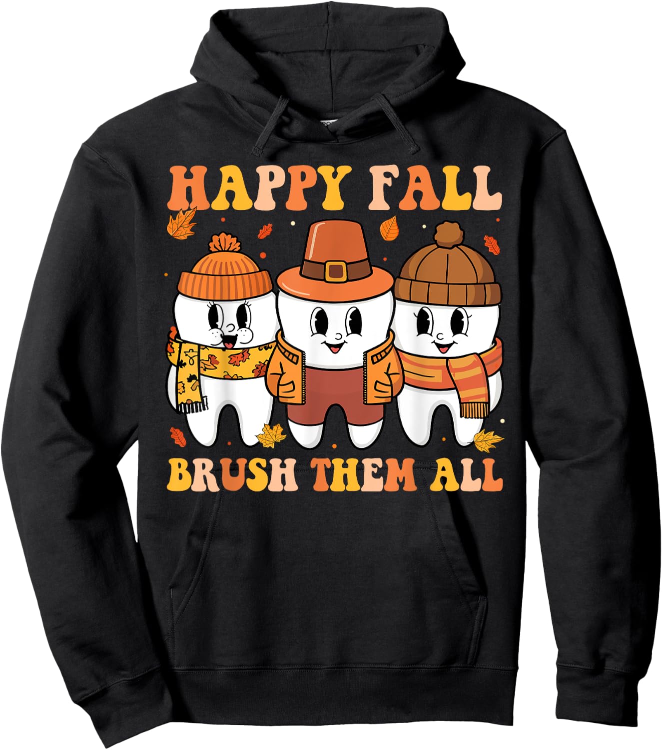 Happy Fall Brush Them All Teeth Thanksgiving Dental Dentist Hoodie - Hoodie | Black