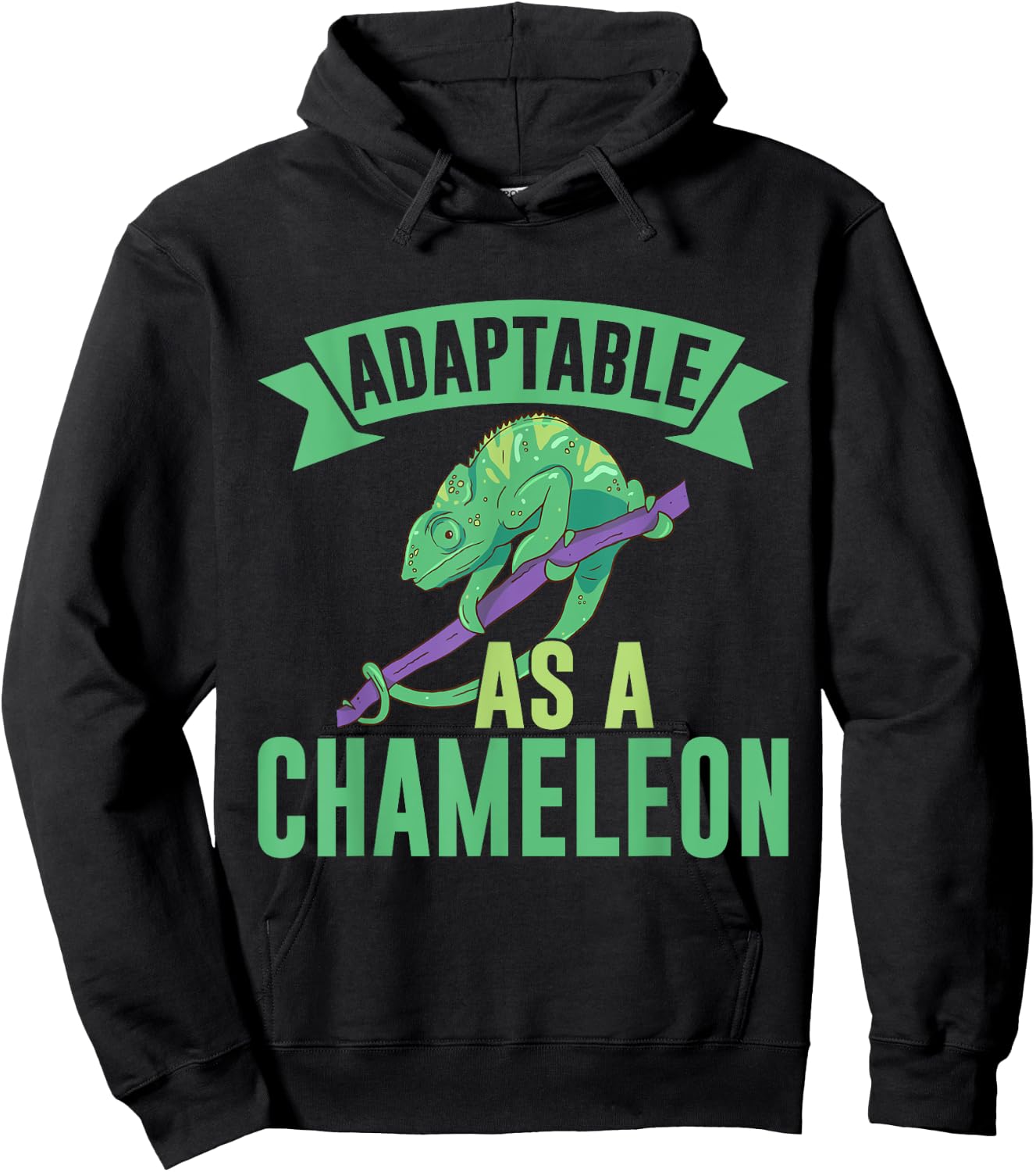 Adaptable as a Chameleon Hoodie - Hoodie | Black