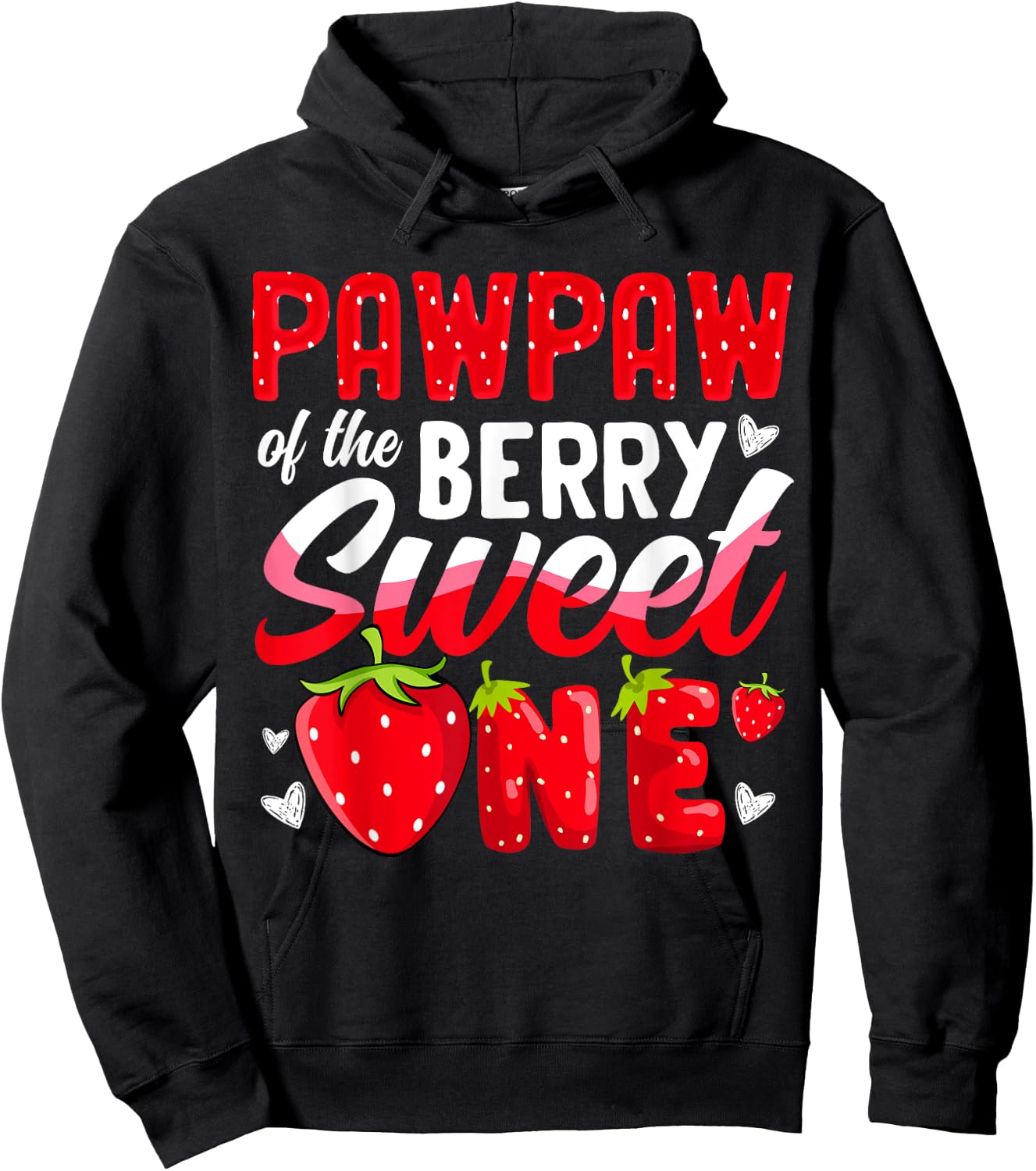 Pawpaw Of The Berry Sweet One Strawberry 1st Birthday Hoodie - Hoodie | Black