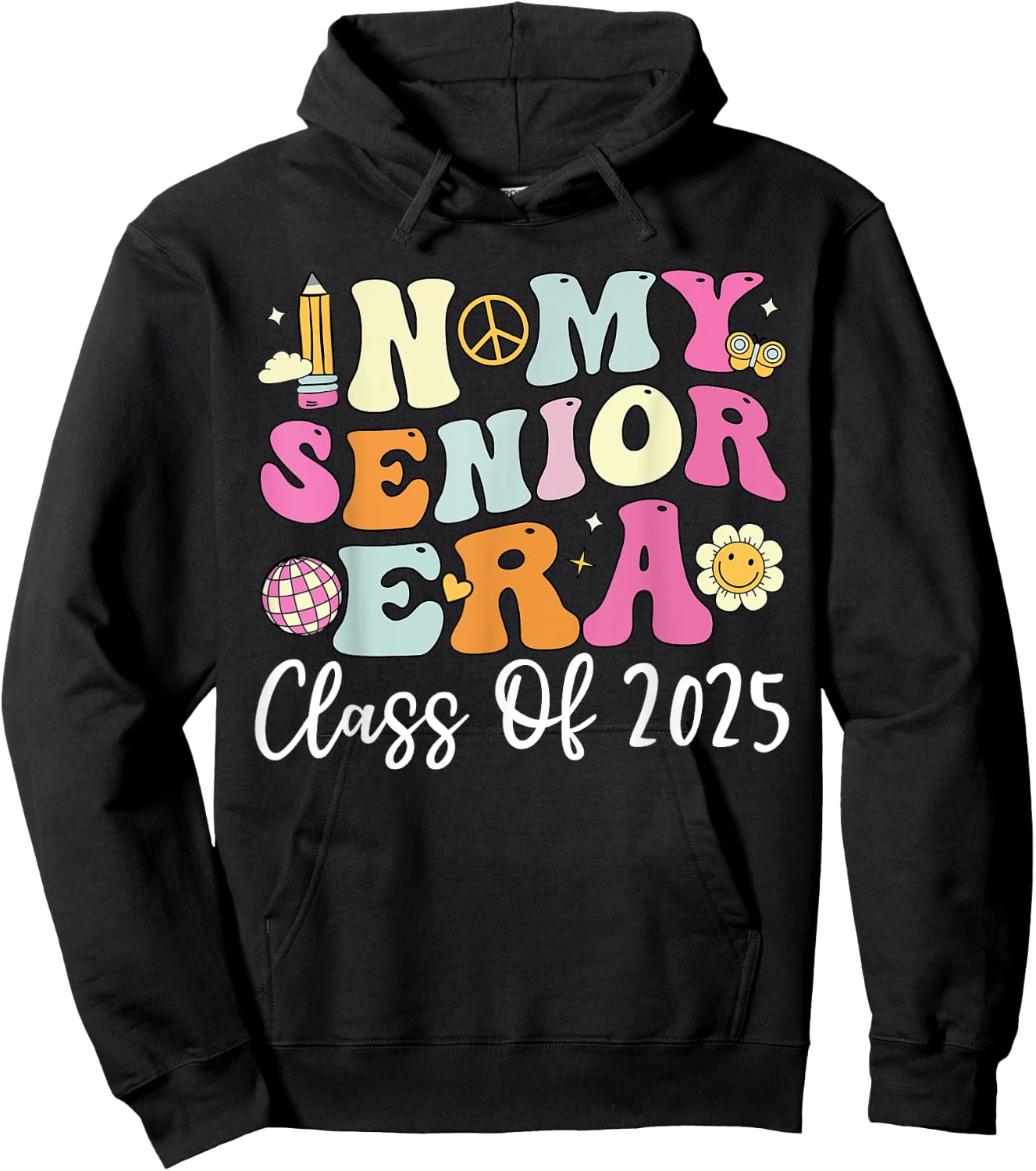In My Senior 2025 Era Shirt, Groovy Class Of 2025 Hoodie - Hoodie | Black